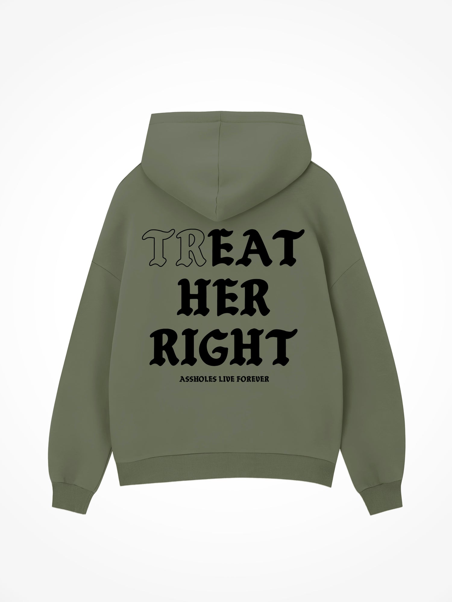 Treat Her Right Medieval - Military Green Hoodie