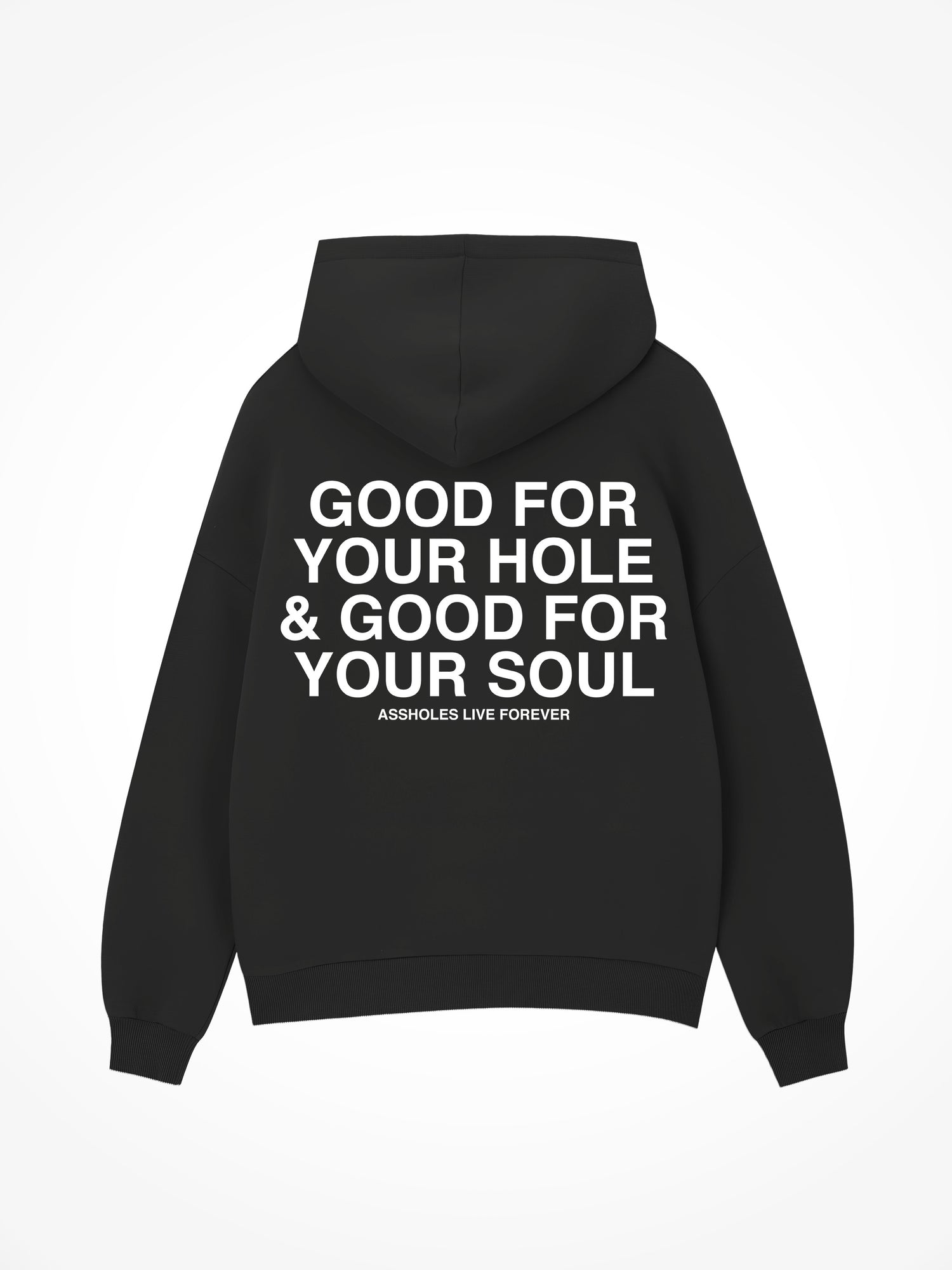 Good For Your Hole - Black Hoodie