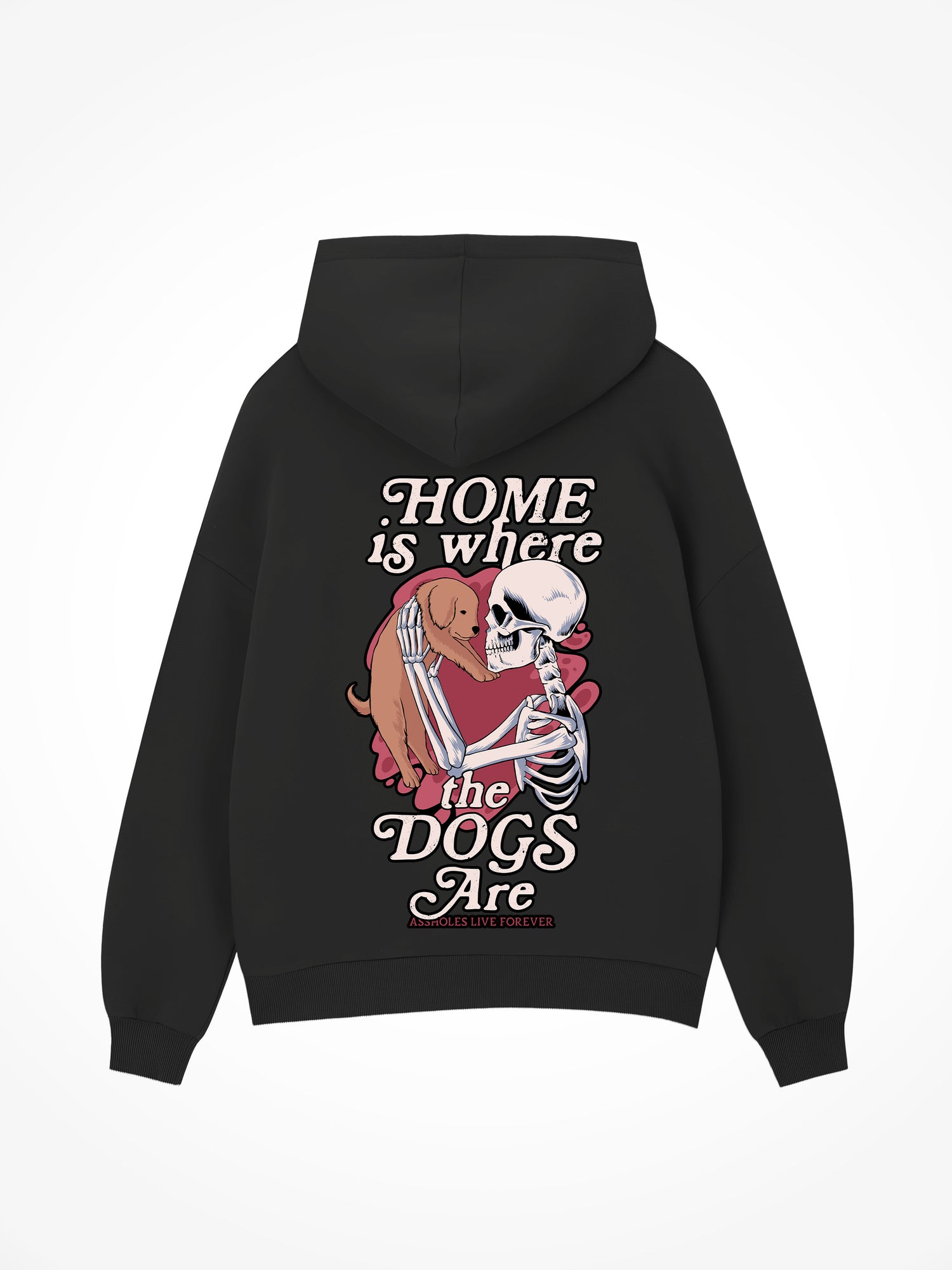Home Is Where The Dogs Are - Black Hoodie