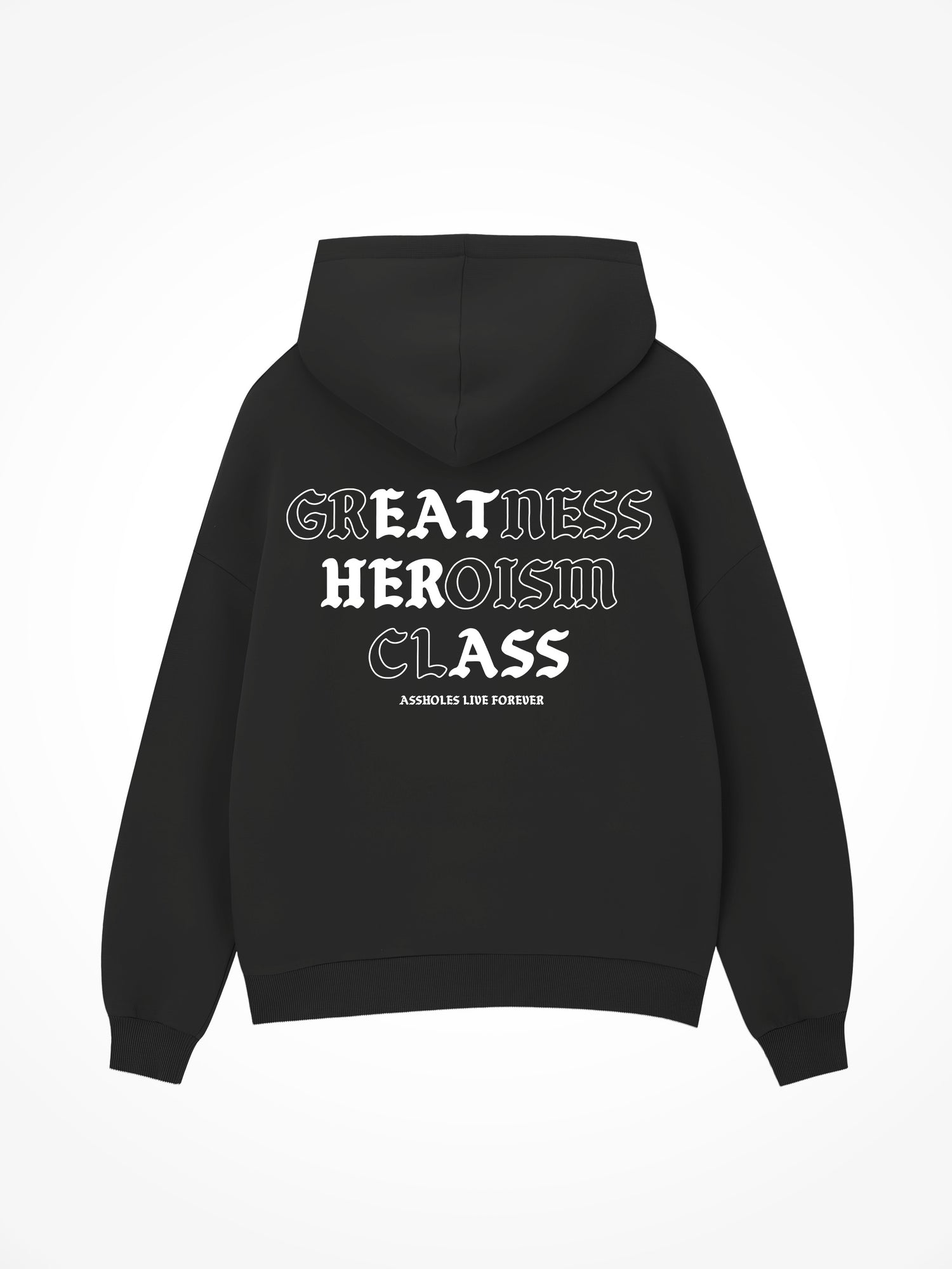 Greatness Heroism Class - Black Hoodie