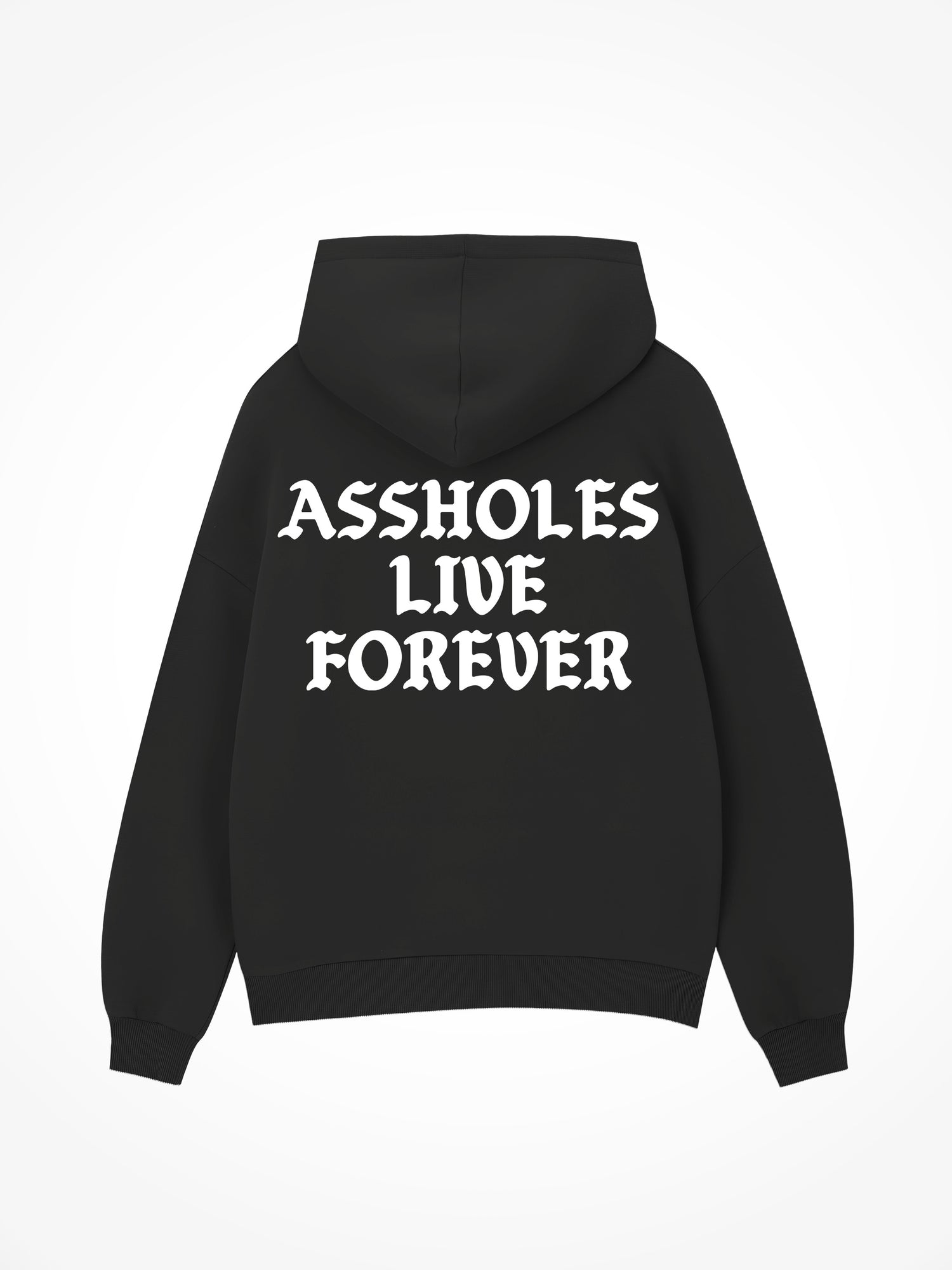 Assholes Live Forever - Black Hoodie