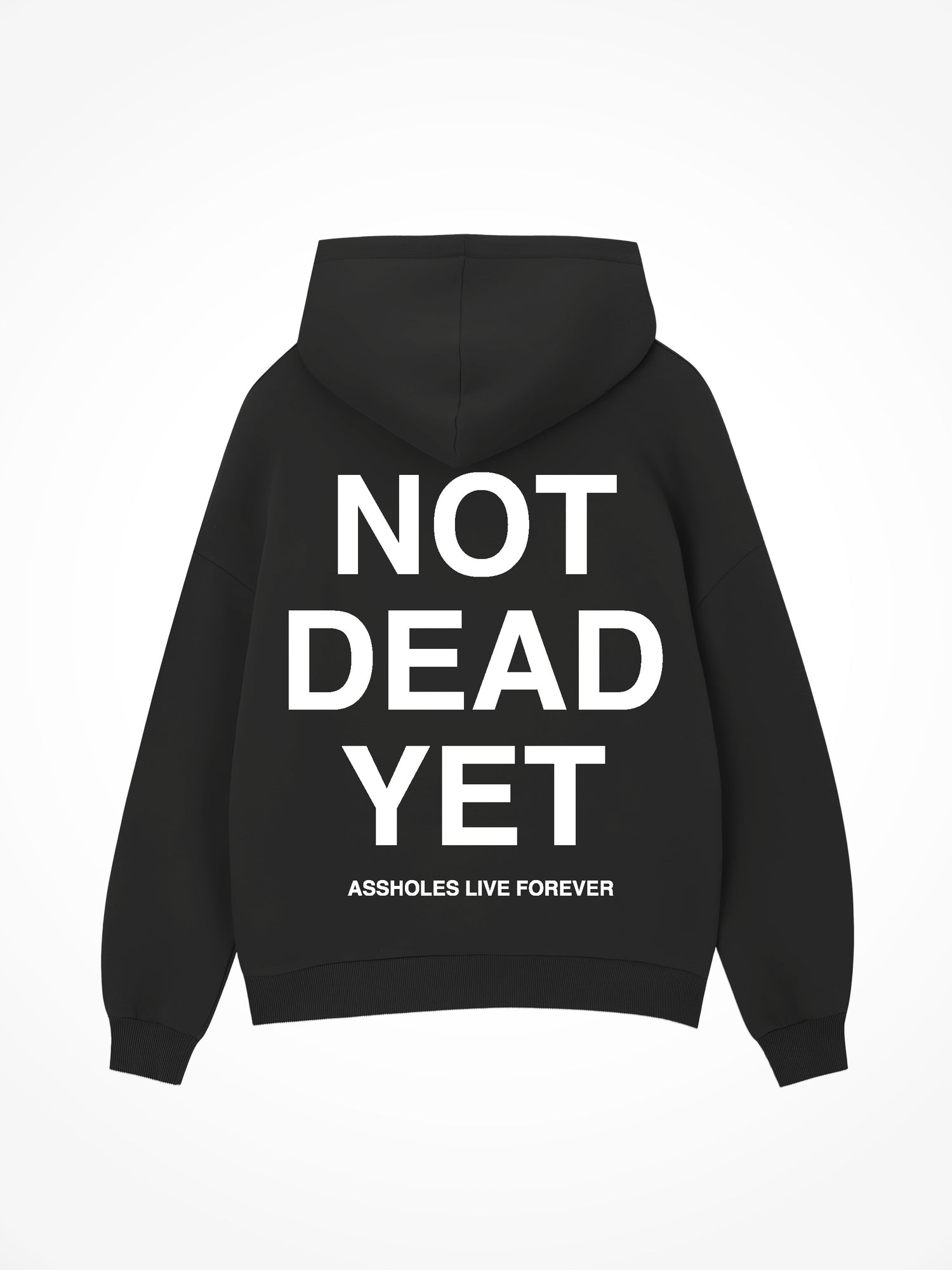 Not Dead Yet - Black Hoodie