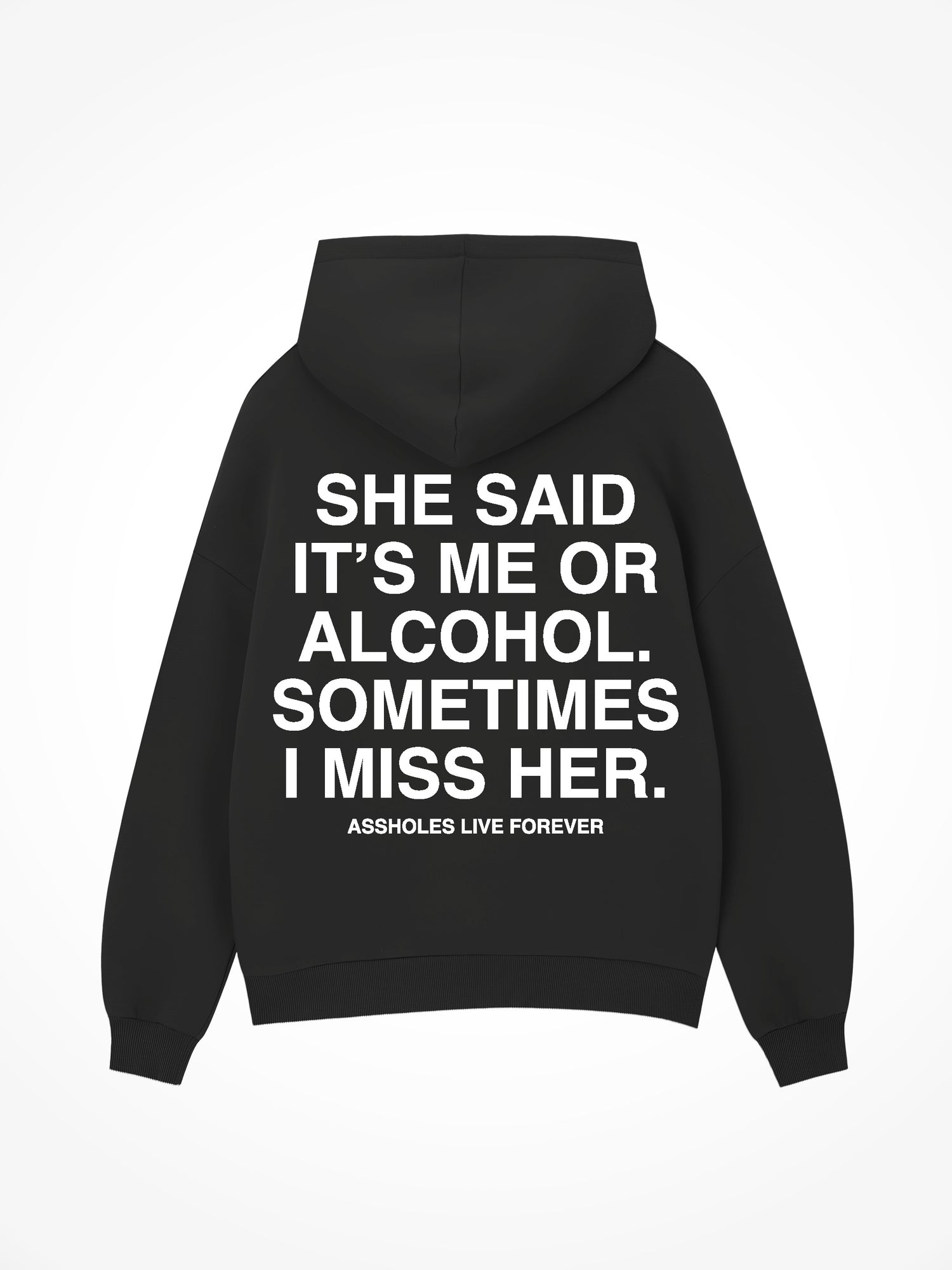 Me Or Alcohol - Black Hoodie