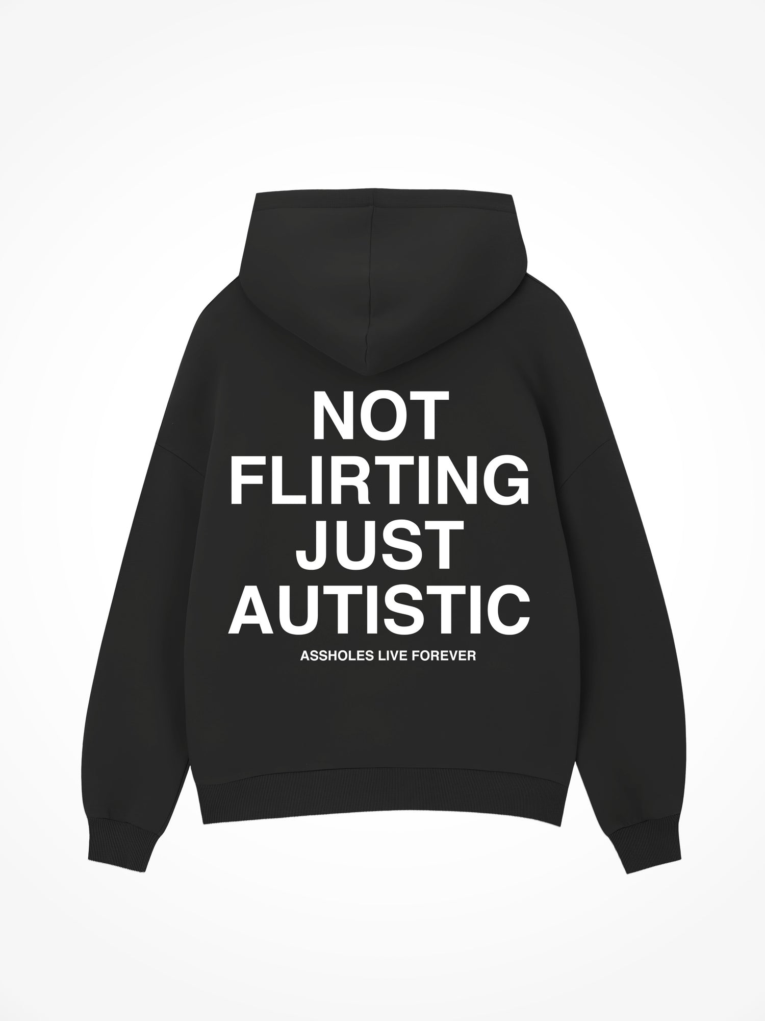 Not Flirting Just Autistic - Black Hoodie