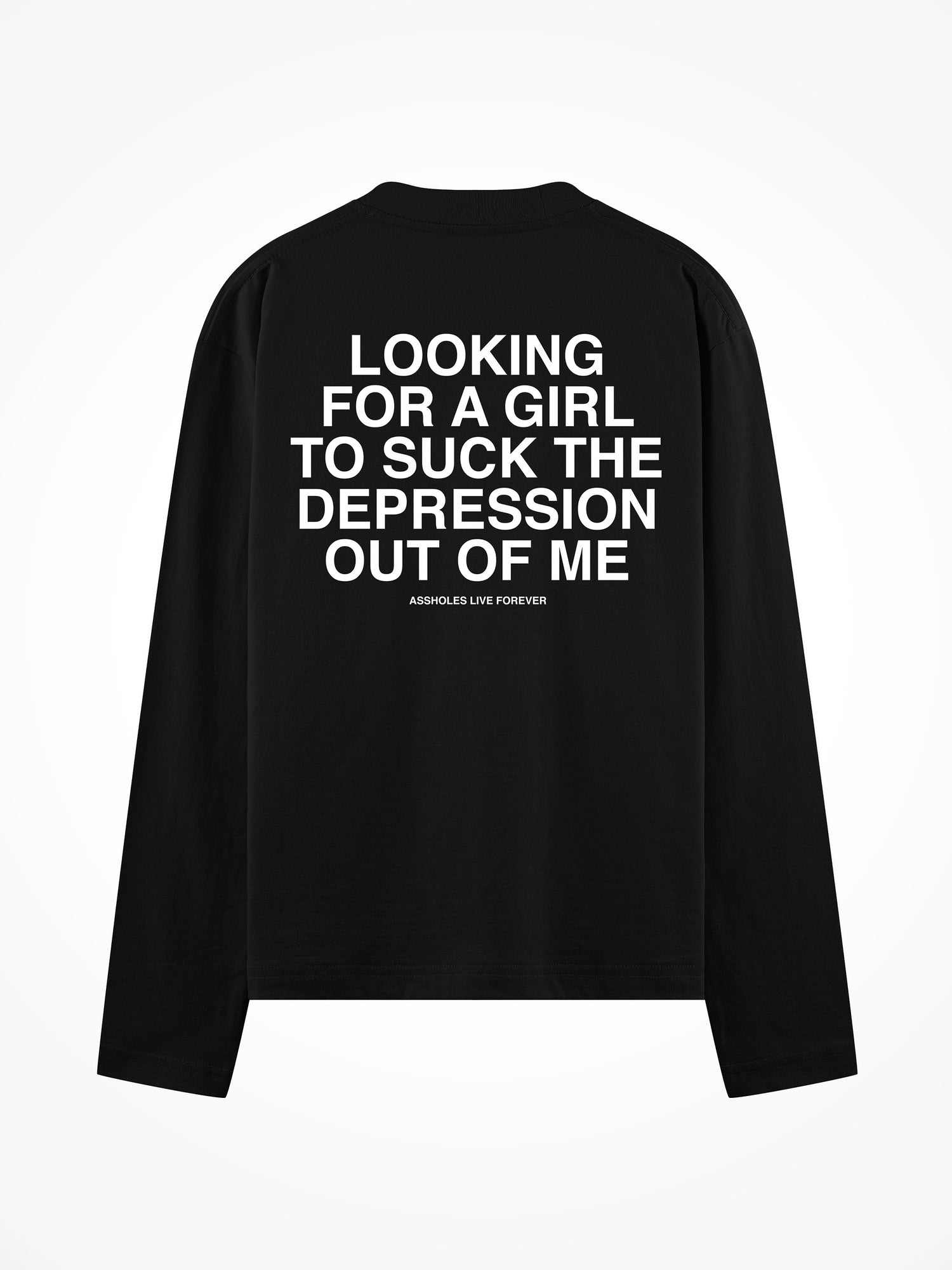 Suck The Depression Out Of Me - Black Long Sleeve Tee