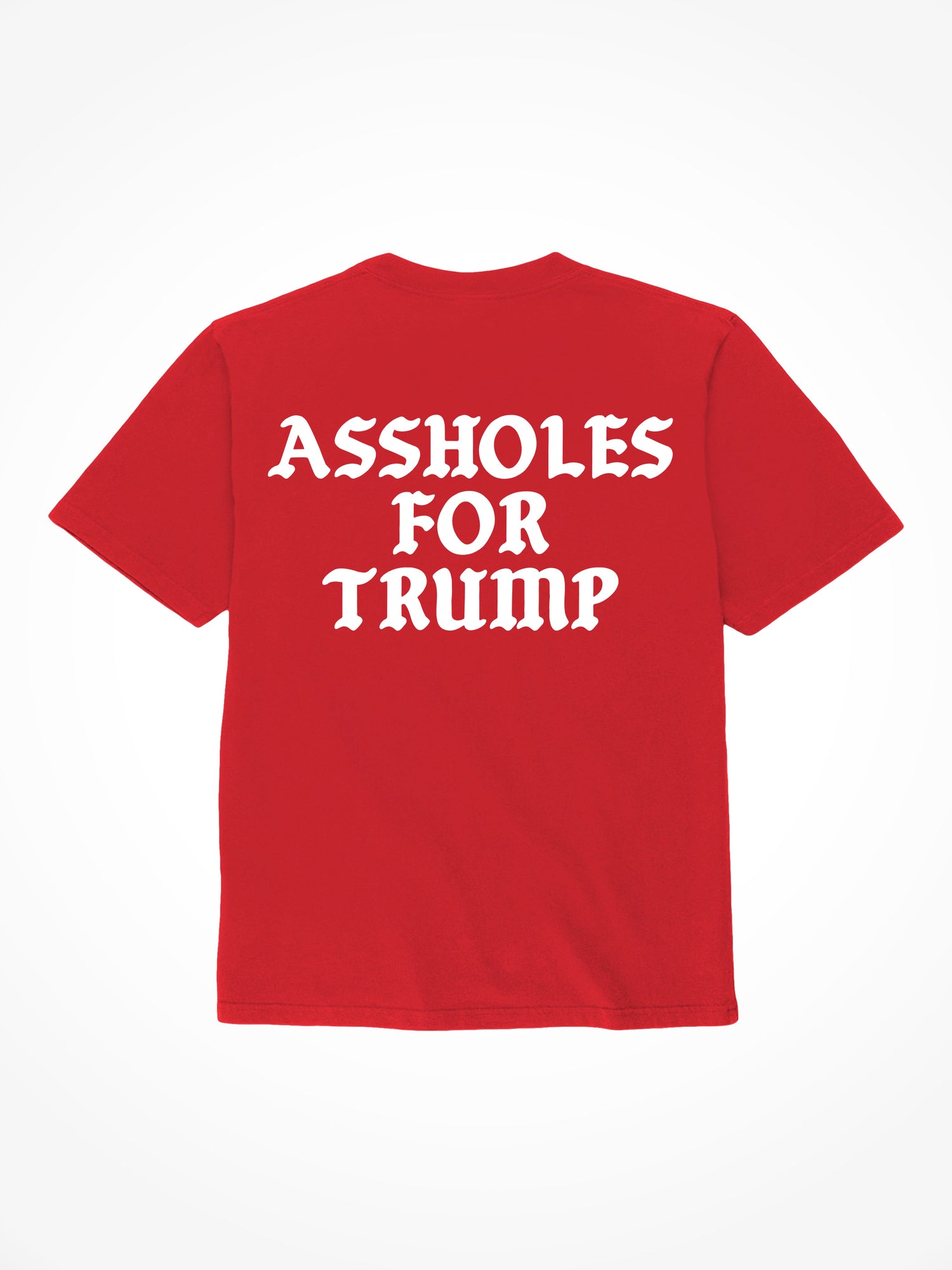 Assholes For Trump - Red T-Shirt