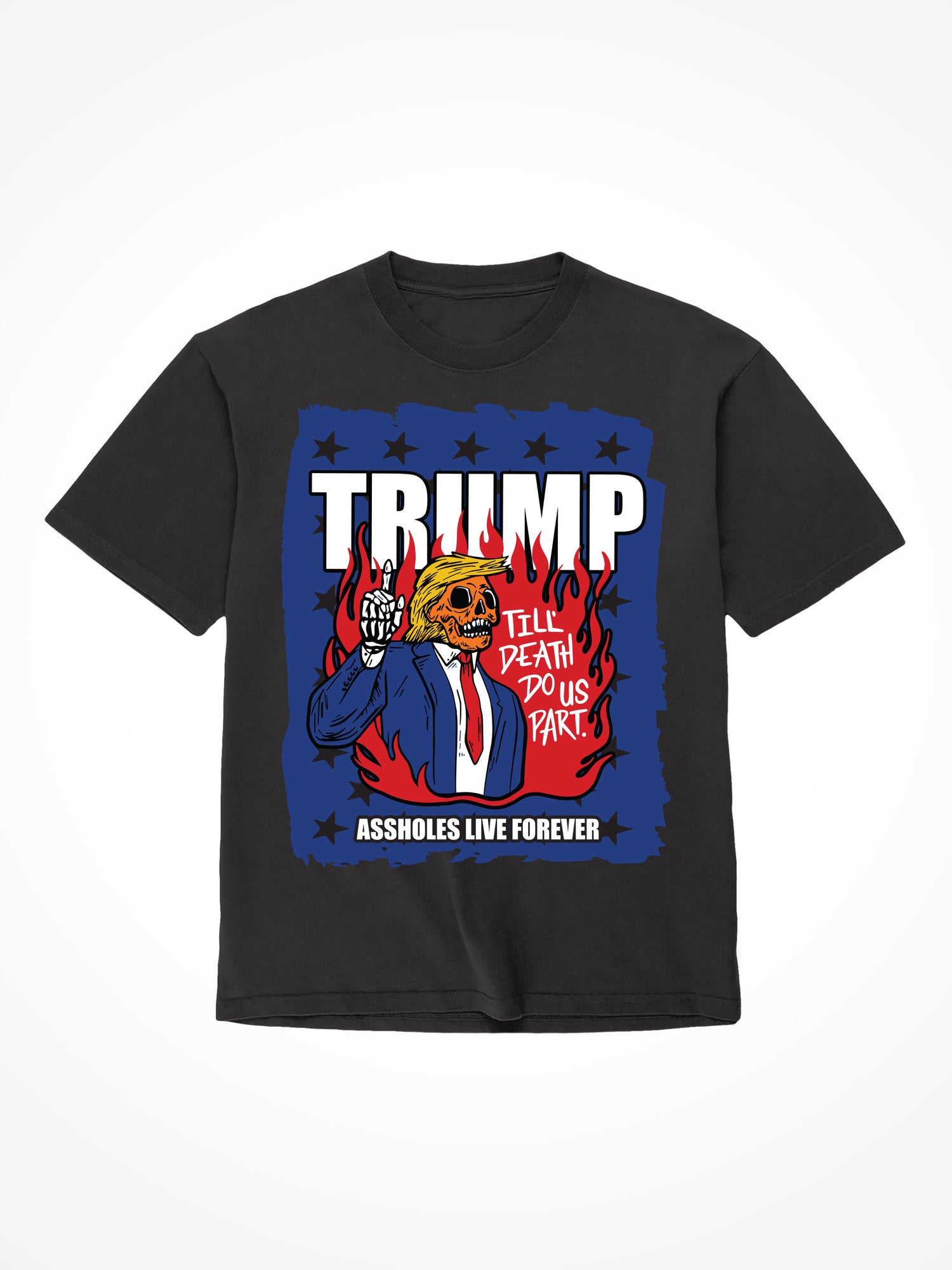 Trump Till Death - Black T-Shirt