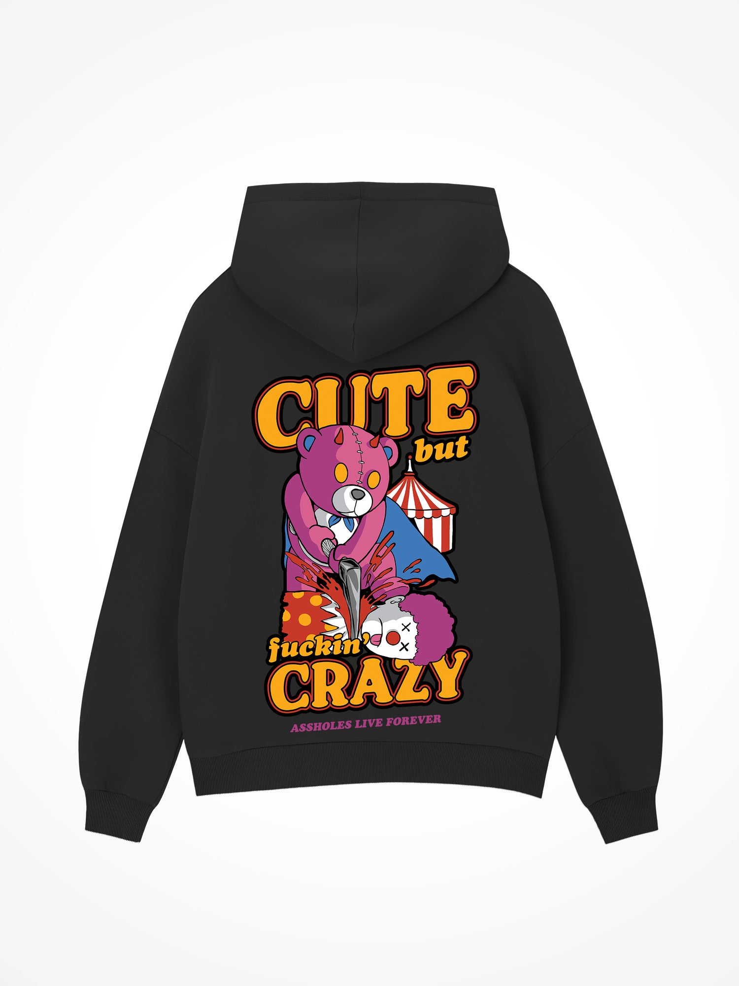 Cute but Fucking Crazy - Black Hoodie