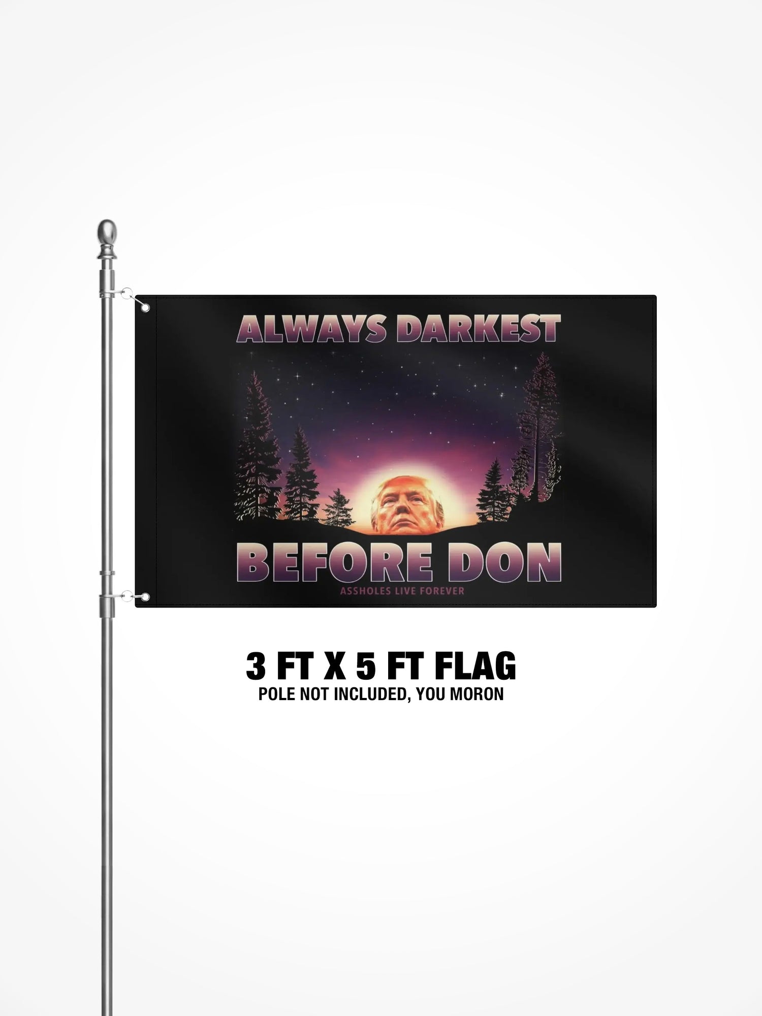 3x5 Ft Flag - DARKEST BEFORE DON