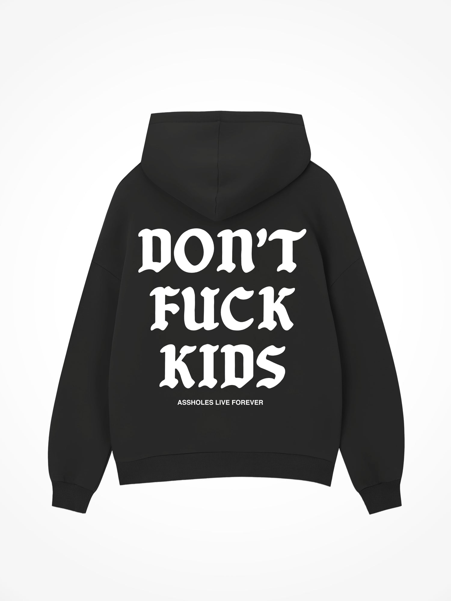 Don’t Fuck Kids - Black Hoodie