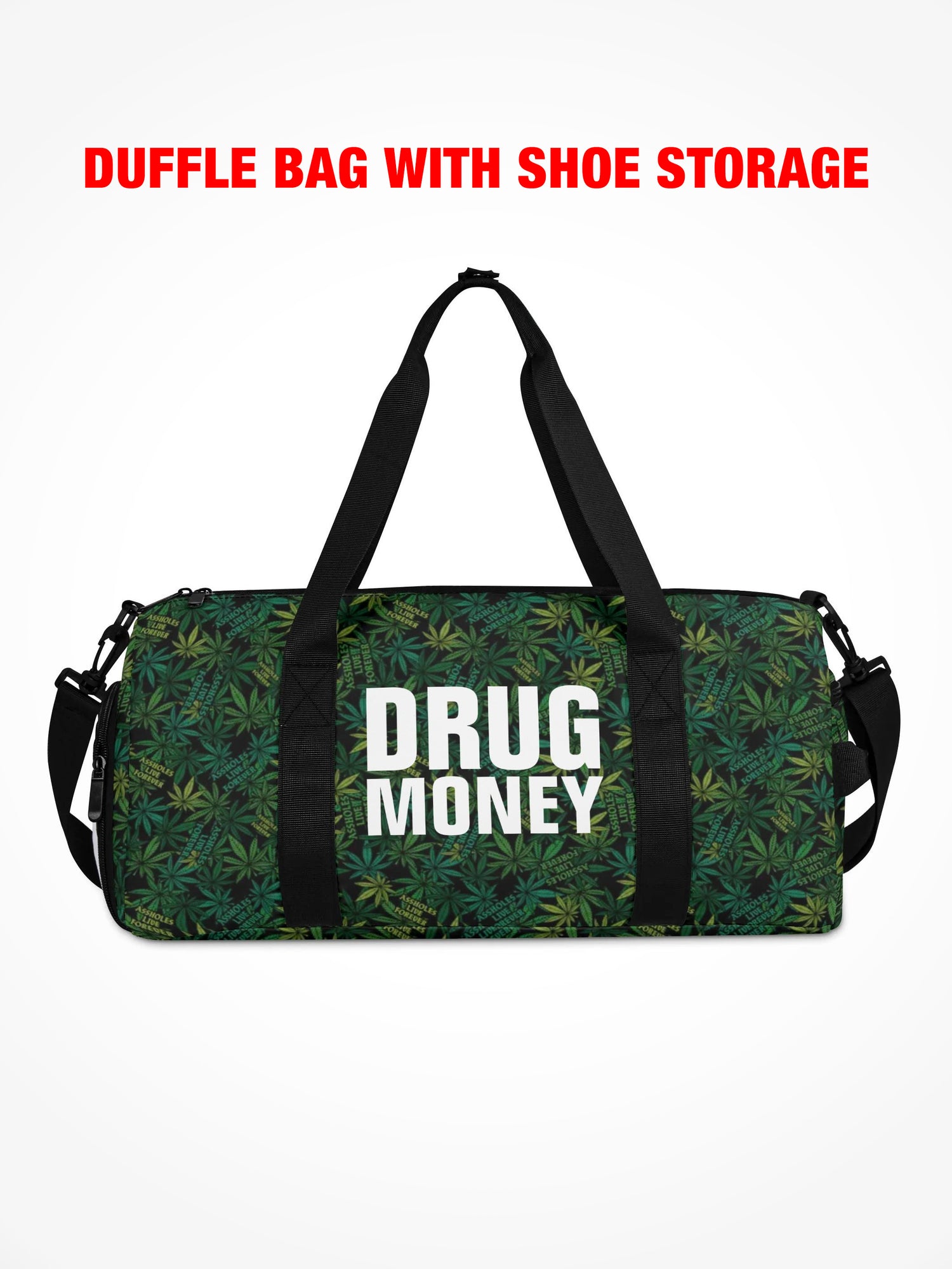 Duffle Bag - DRUG MONEY WEED