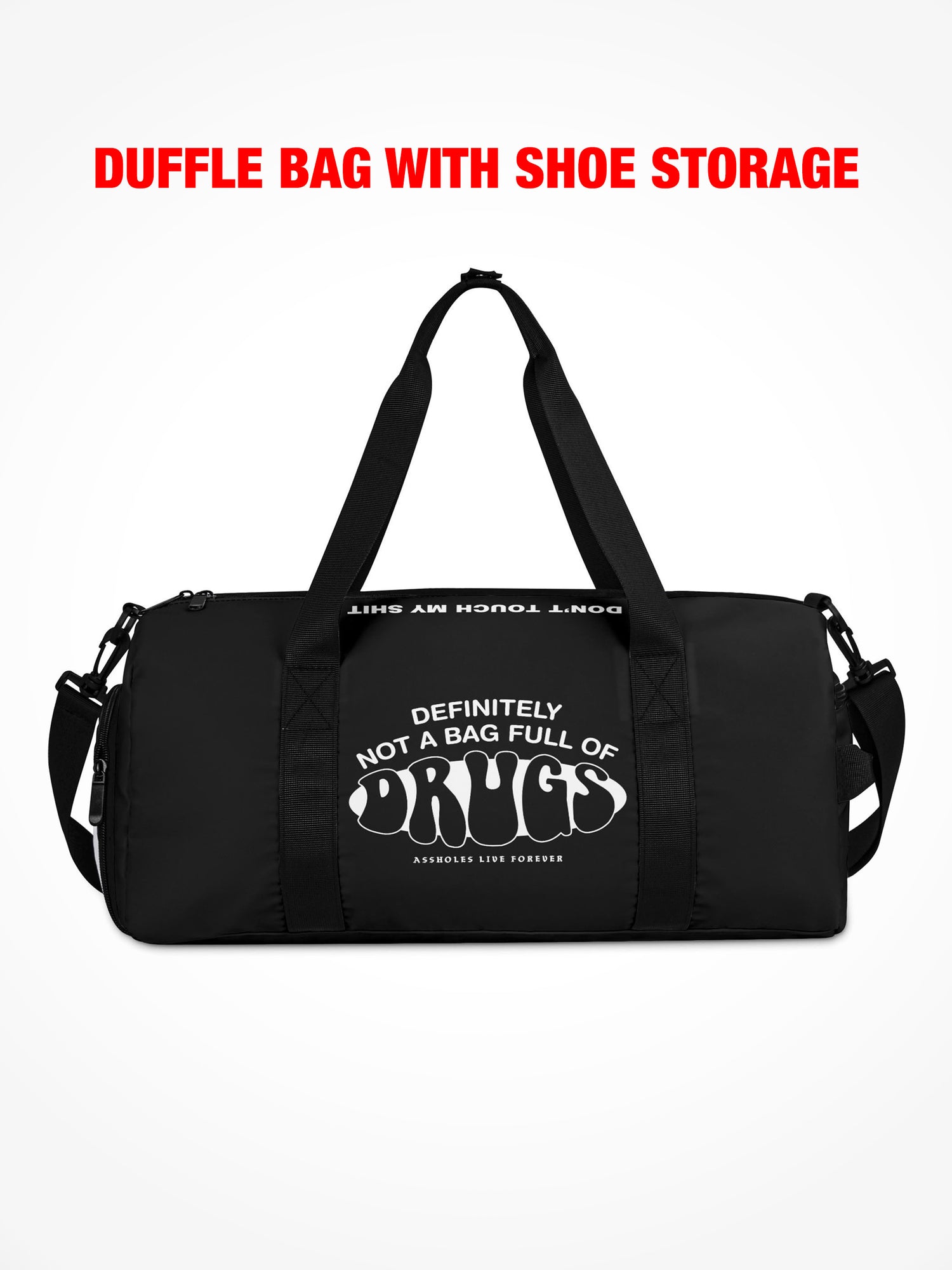 Duffle Bag - FULL OF DRUGS - BUBBLE FONT BLACK