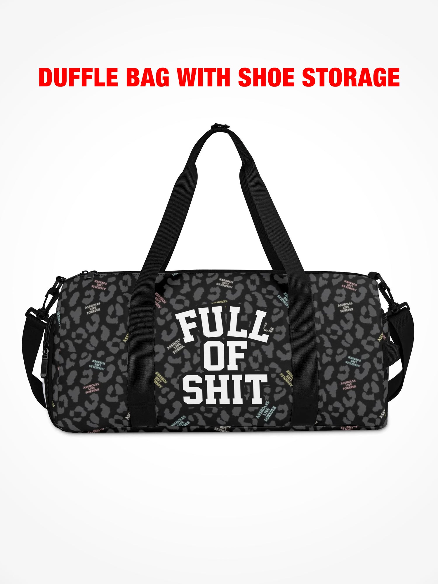 Duffle Bag - FULL OF SHIT BLACK LEOPARD
