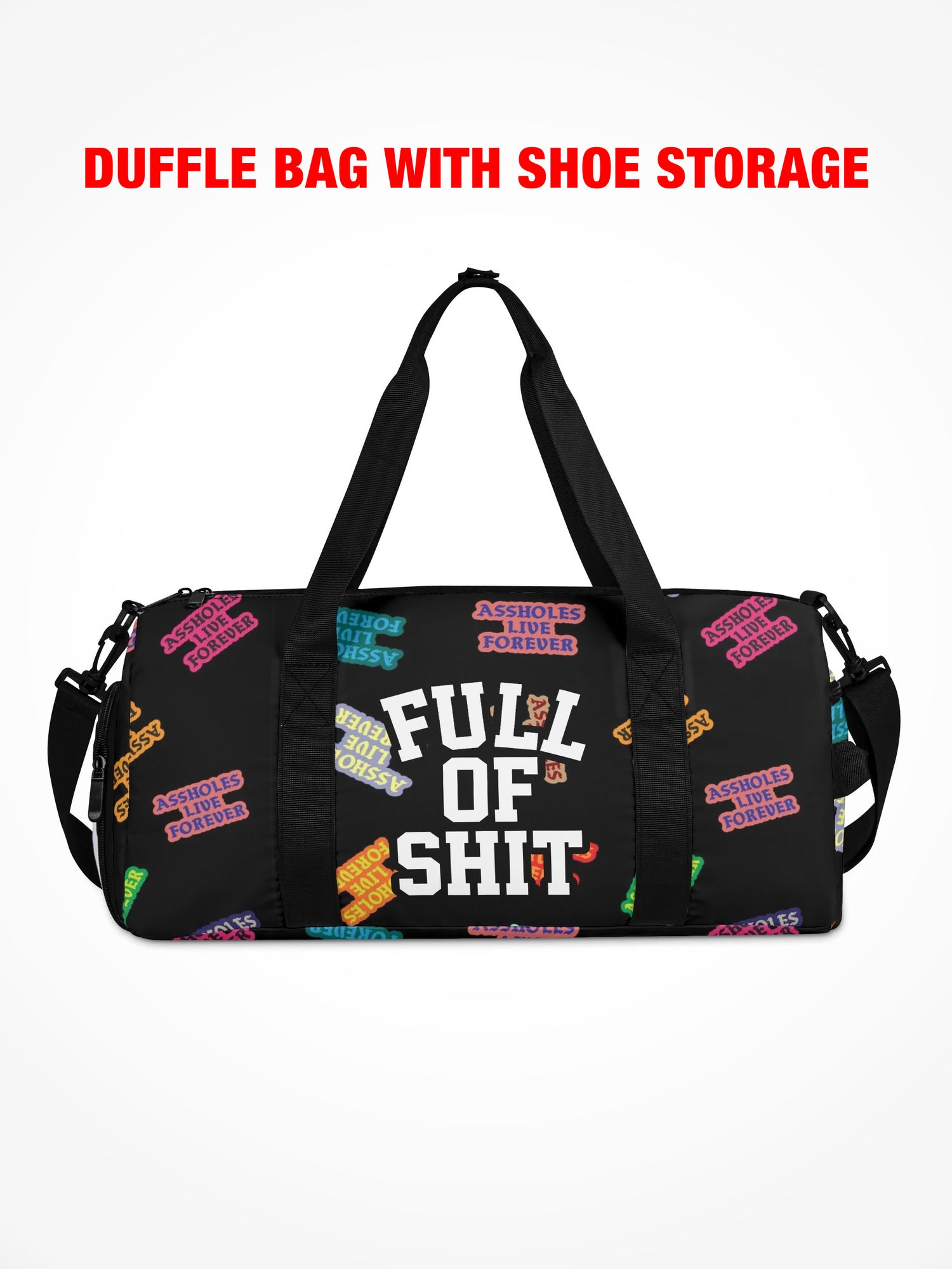 Duffle Bag - FULL OF SHIT STICKERS