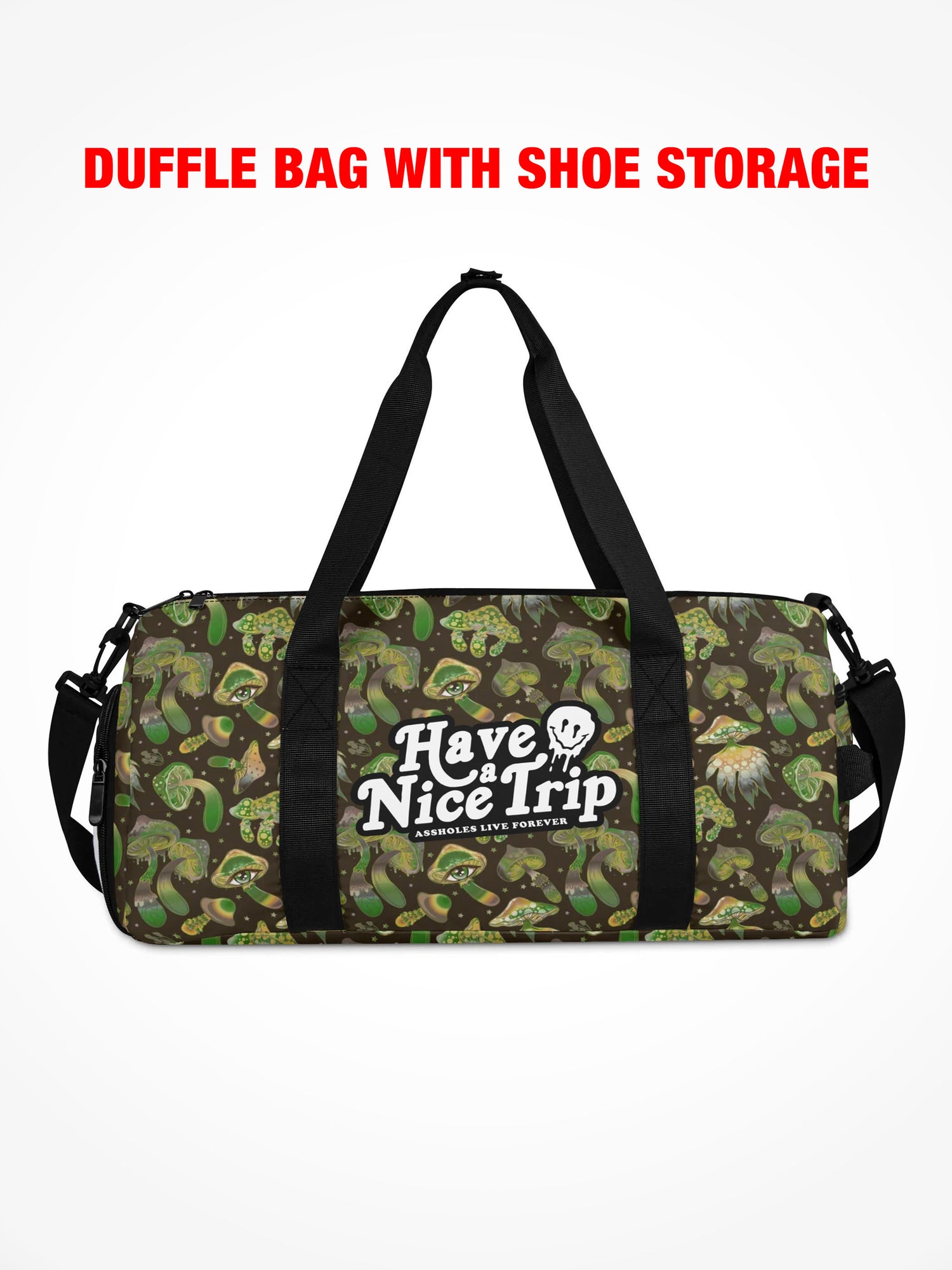 Duffle Bag - HAVE A NICE TRIP - Green Mushroom