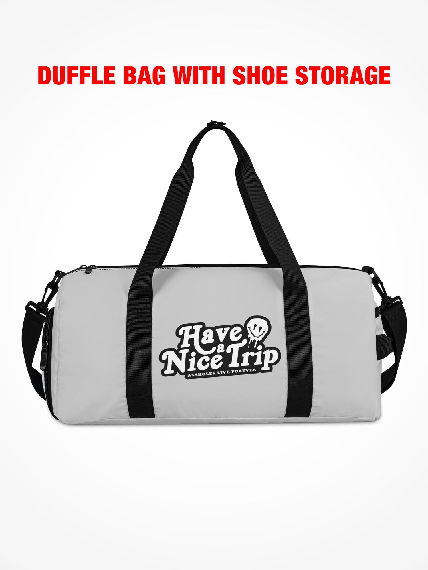Duffle Bag - HAVE A NICE TRIP - Grey