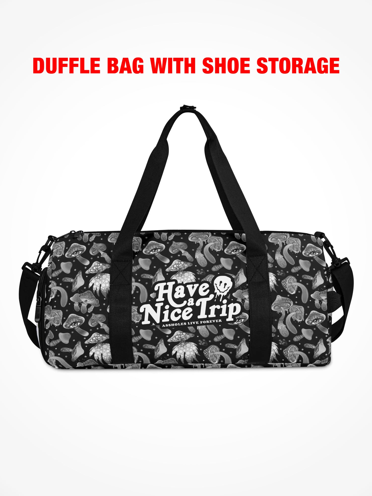 Duffle Bag - HAVE A NICE TRIP - Gray Mushroom