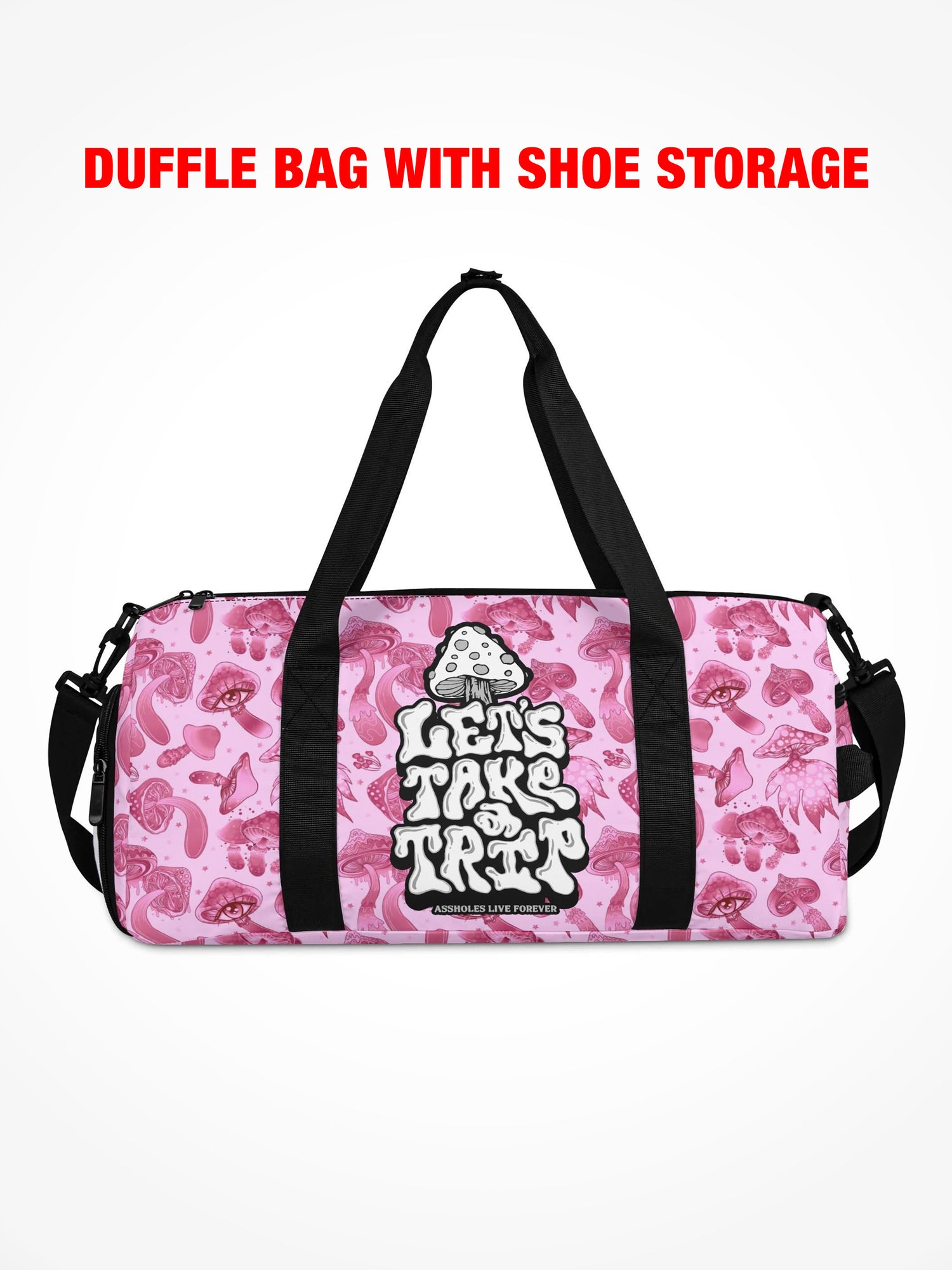 Duffle Bag - LETS TAKE A TRIP - Pink Mushroom