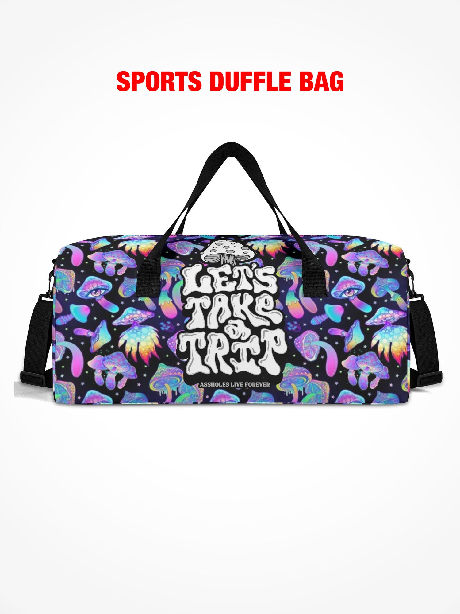 Sports Duffle Bag - Lets Take a Trip - OG Mushroom