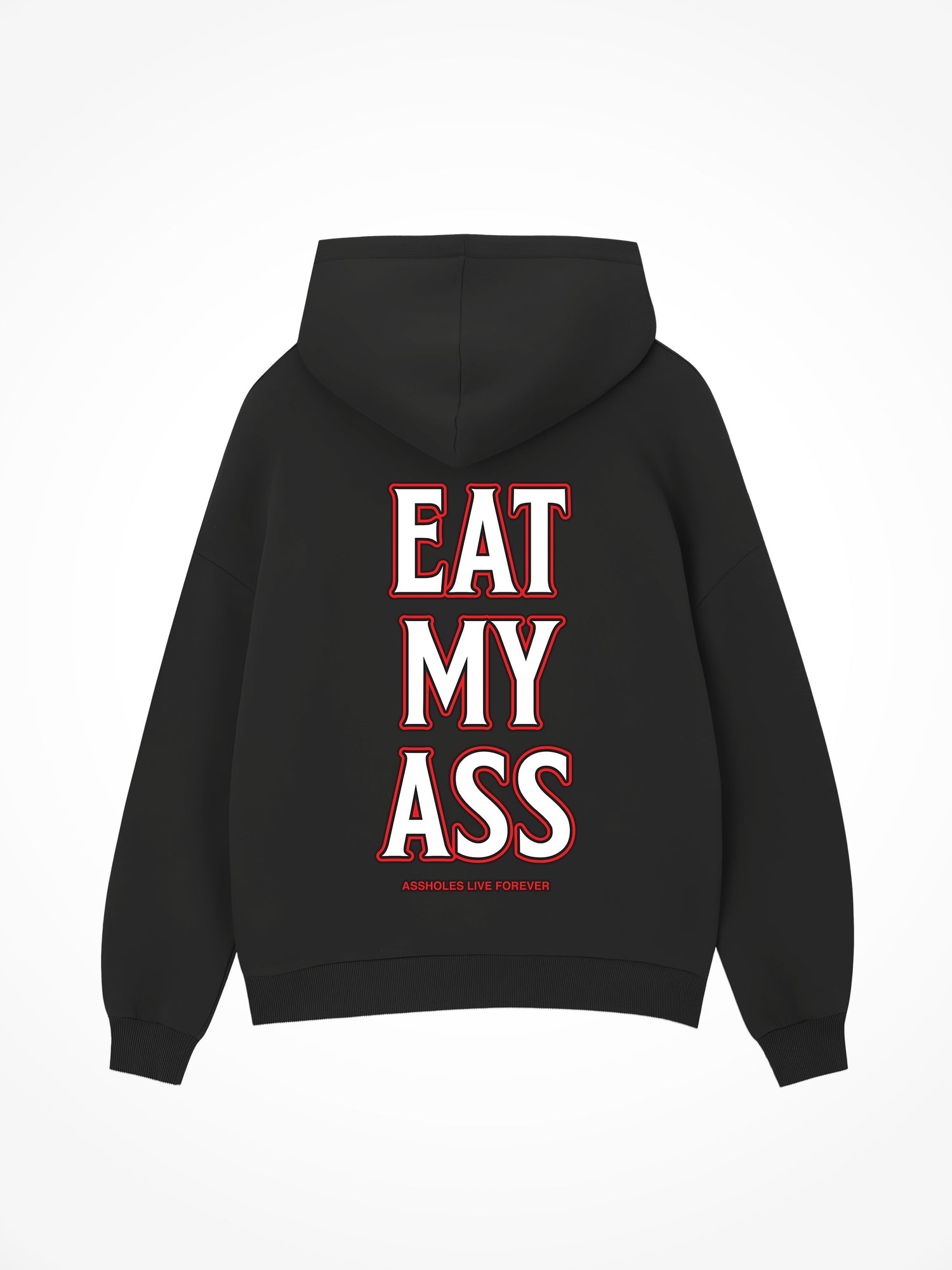 Eat My Ass - Black Hoodie