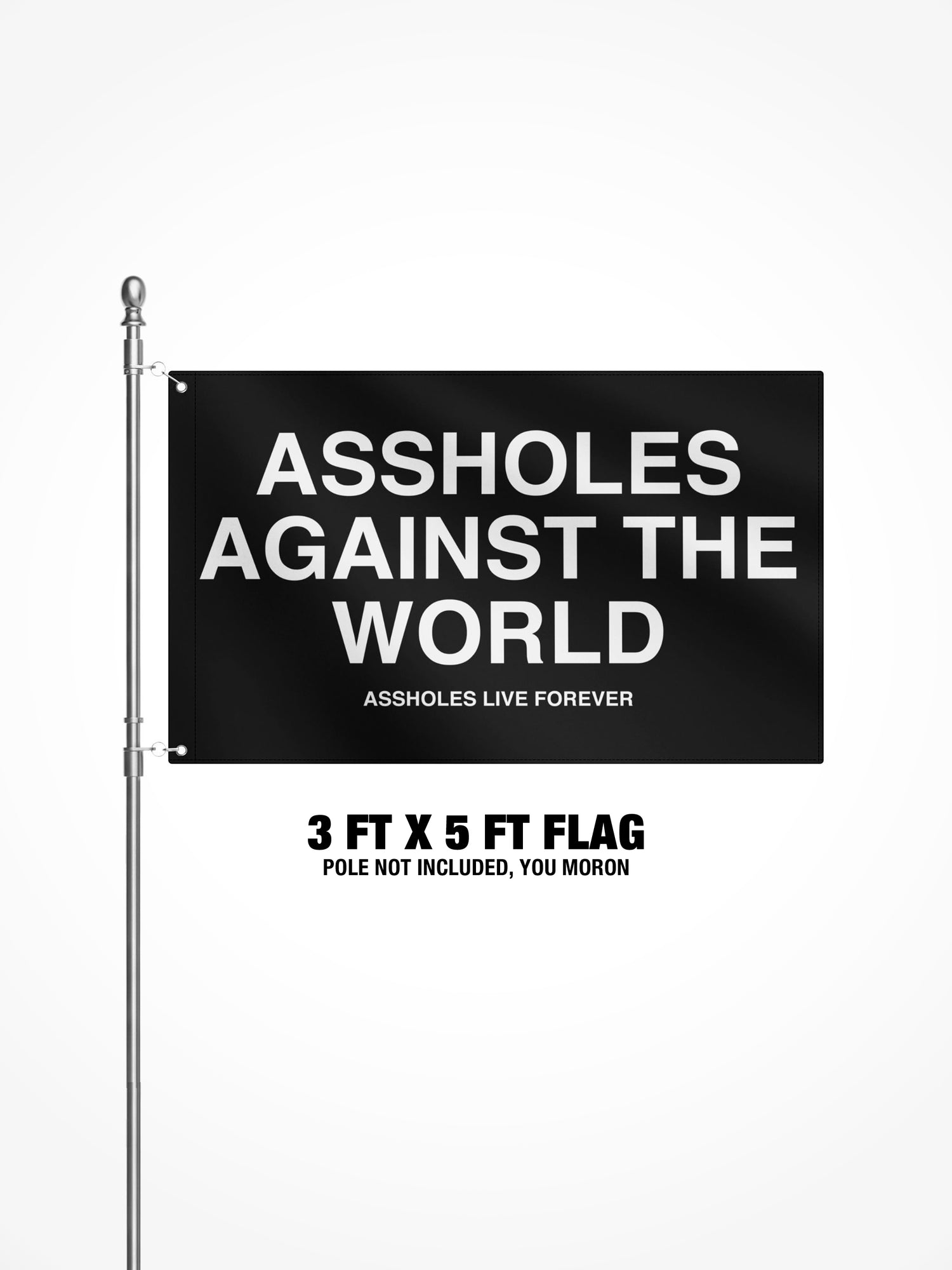 3x5 Ft Flag - Assholes Against The World