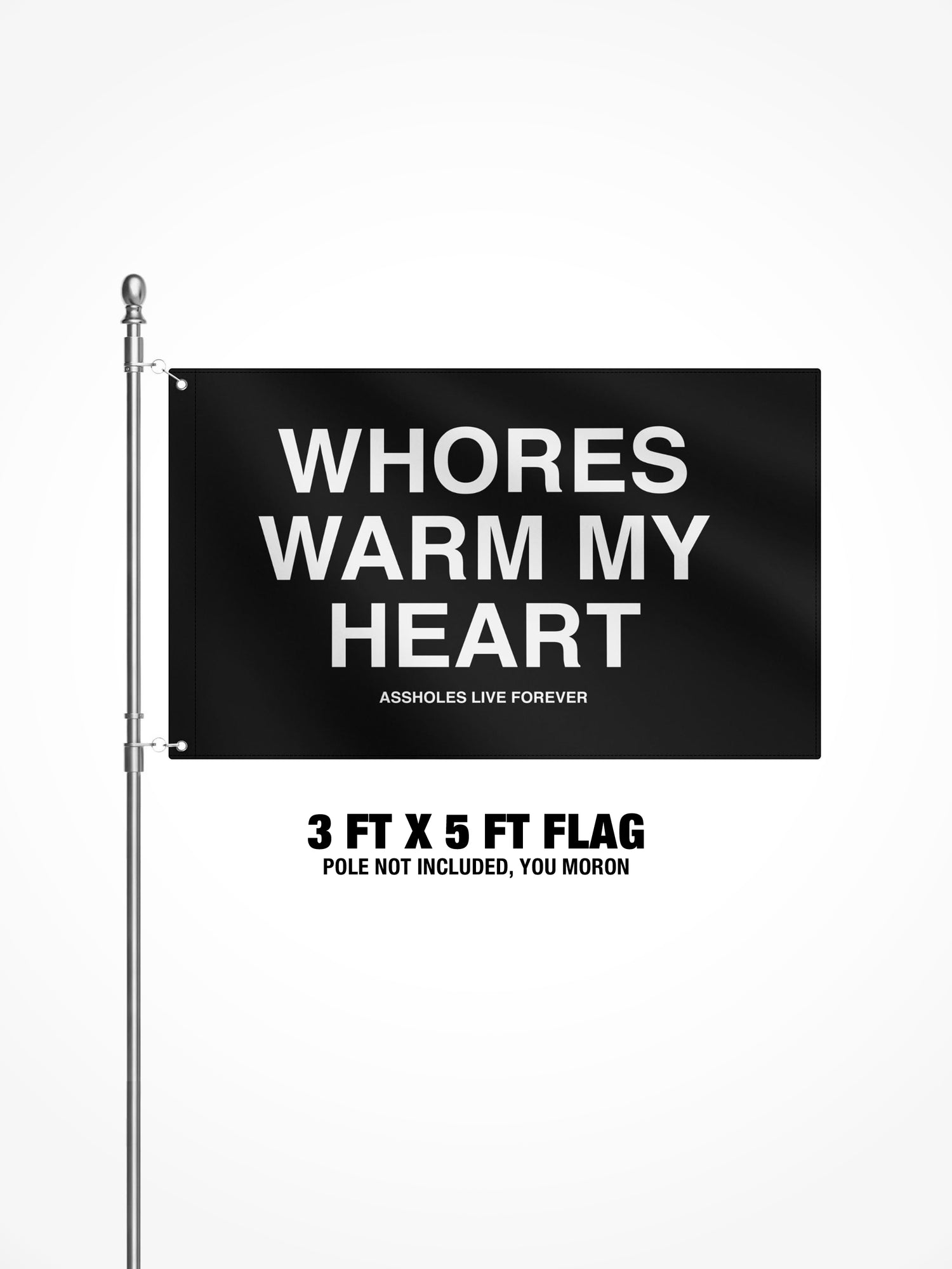 3x5 Ft Flag - Whores Warm My Heart