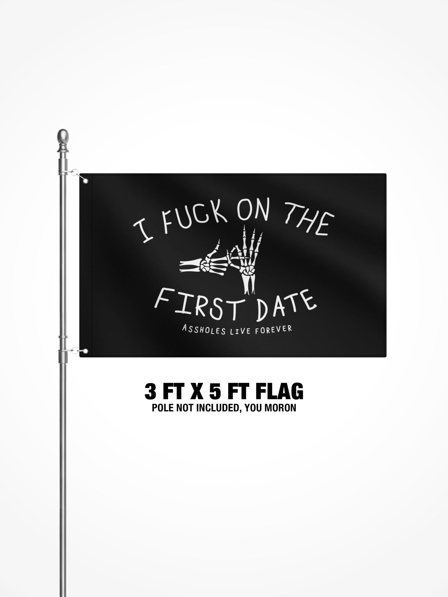 3x5 Ft Flag - FUCK FIRST DATE