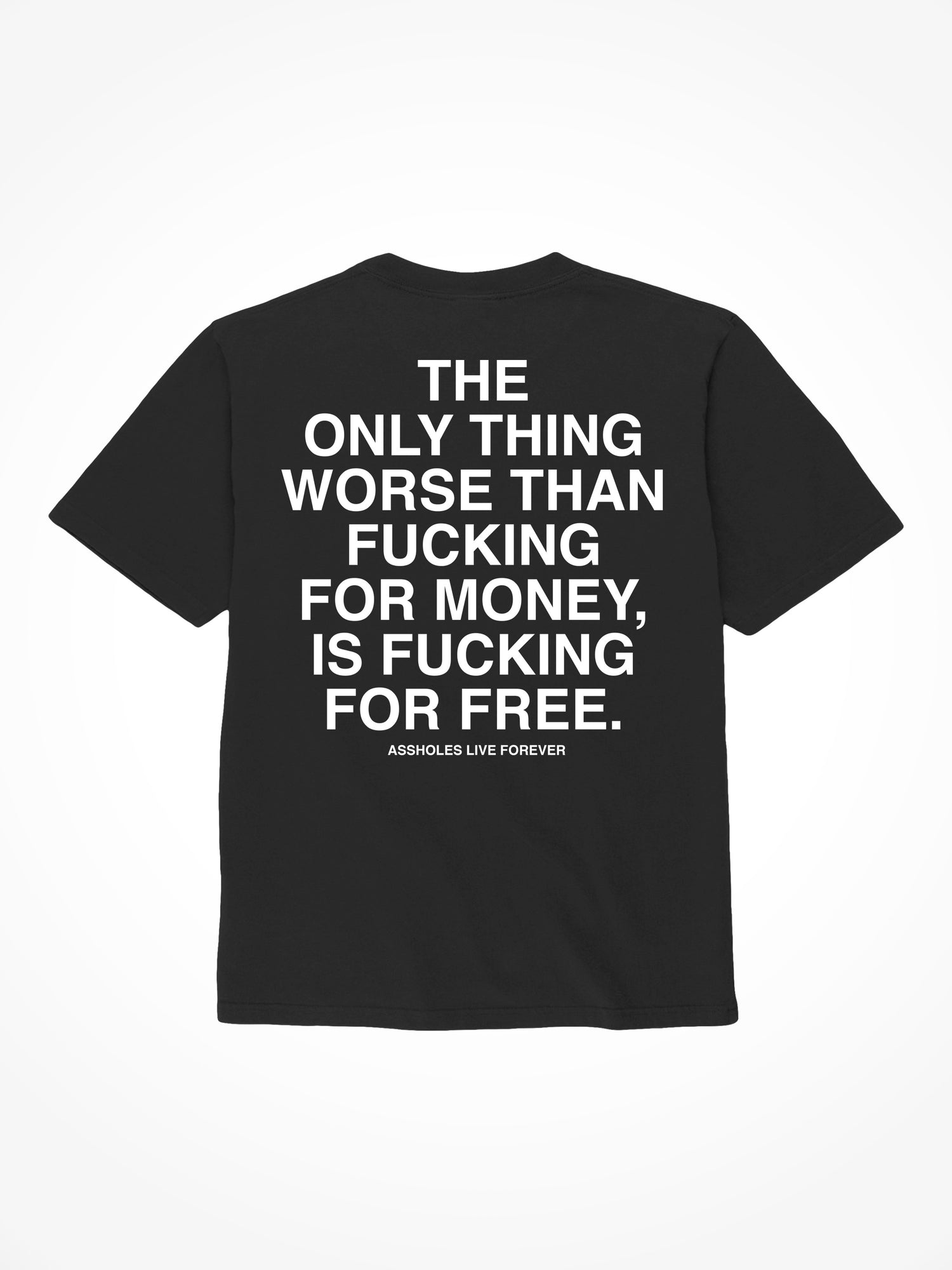 Fucking For Free - Black T-Shirt