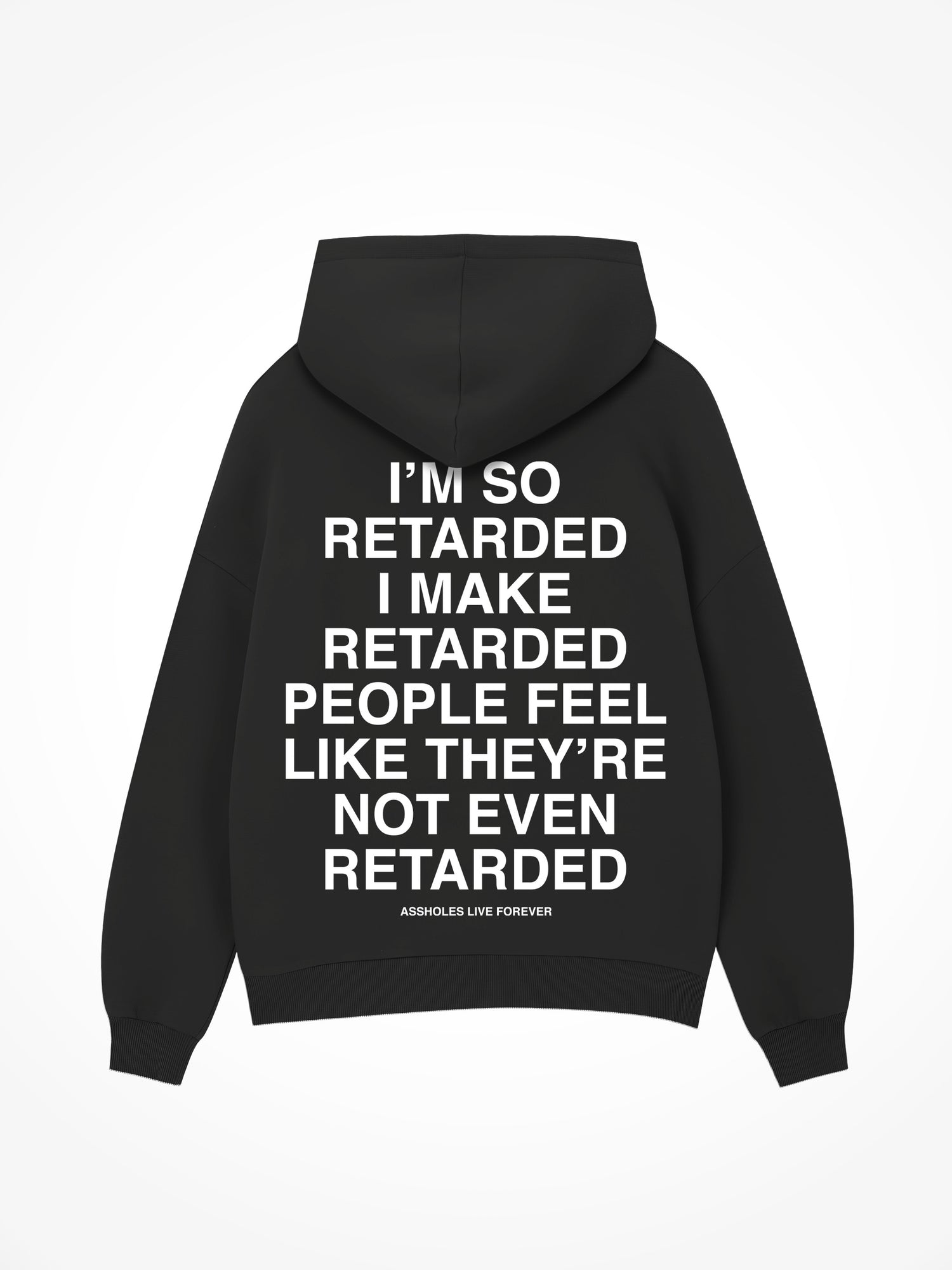 I'm So Retarded - Black Hoodie