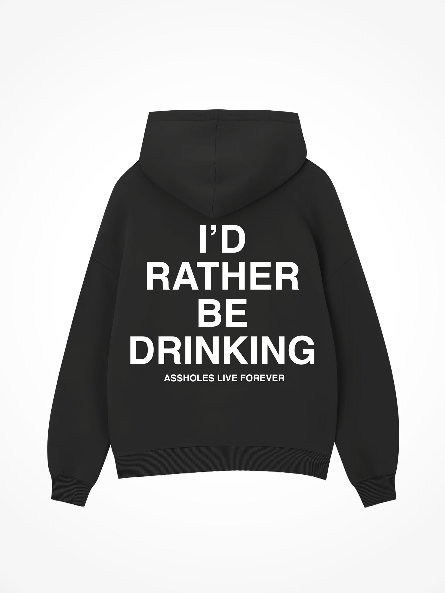I’d Rather Be Drinking - Black Hoodie