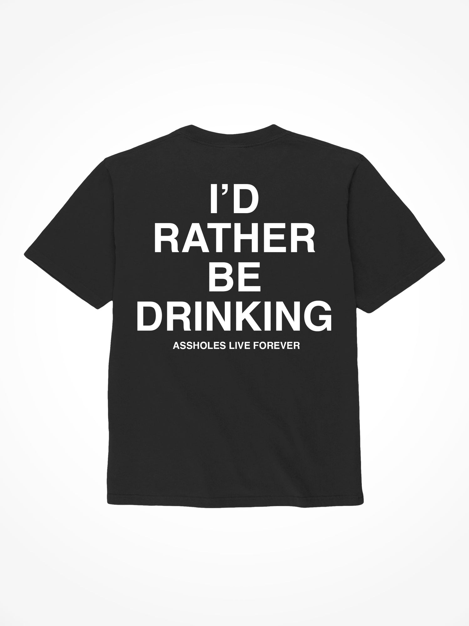I’d Rather Be Drinking - Black T-Shirt