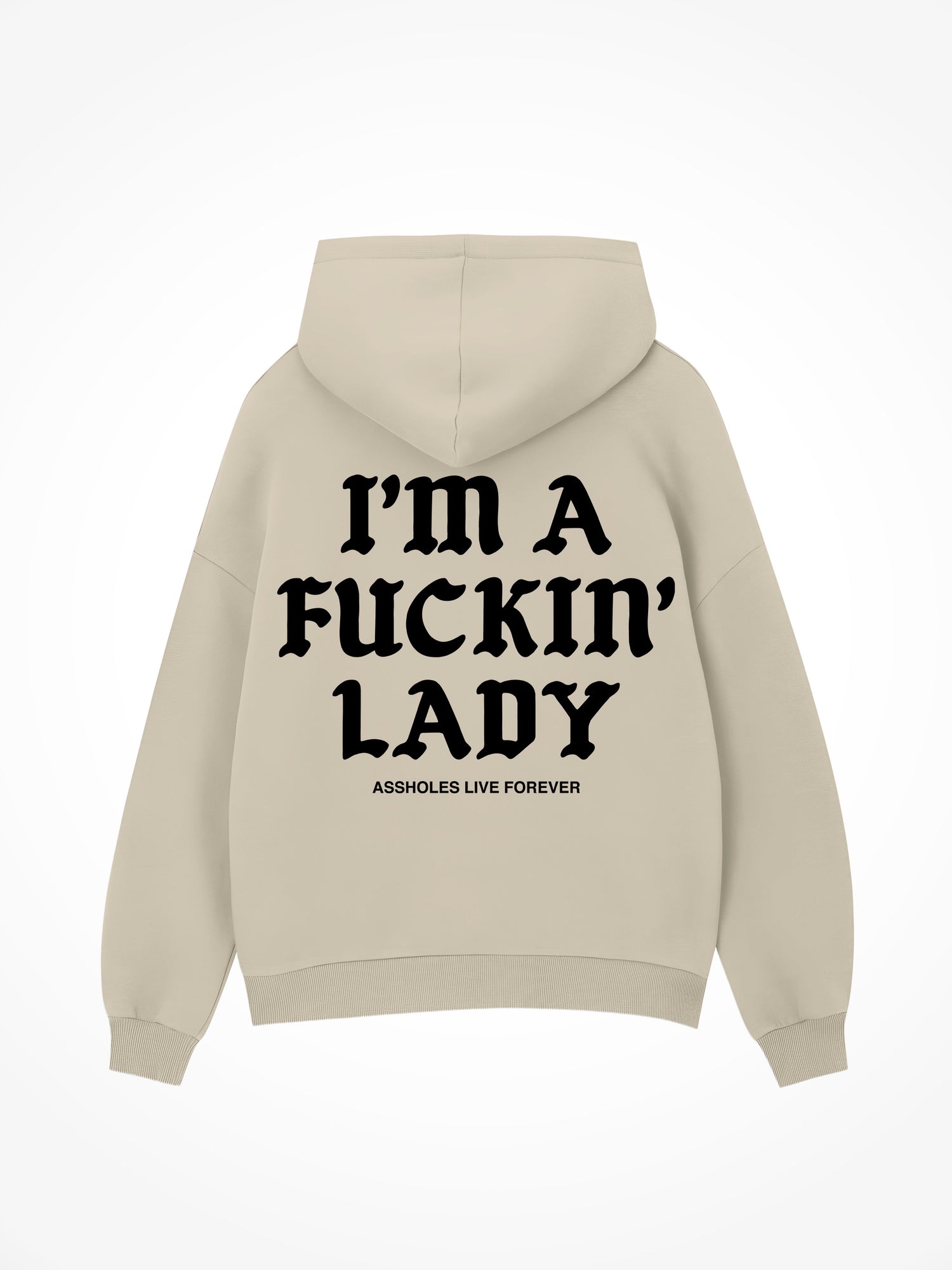 Im A Fucking Lady Medieval - Sand Hoodie