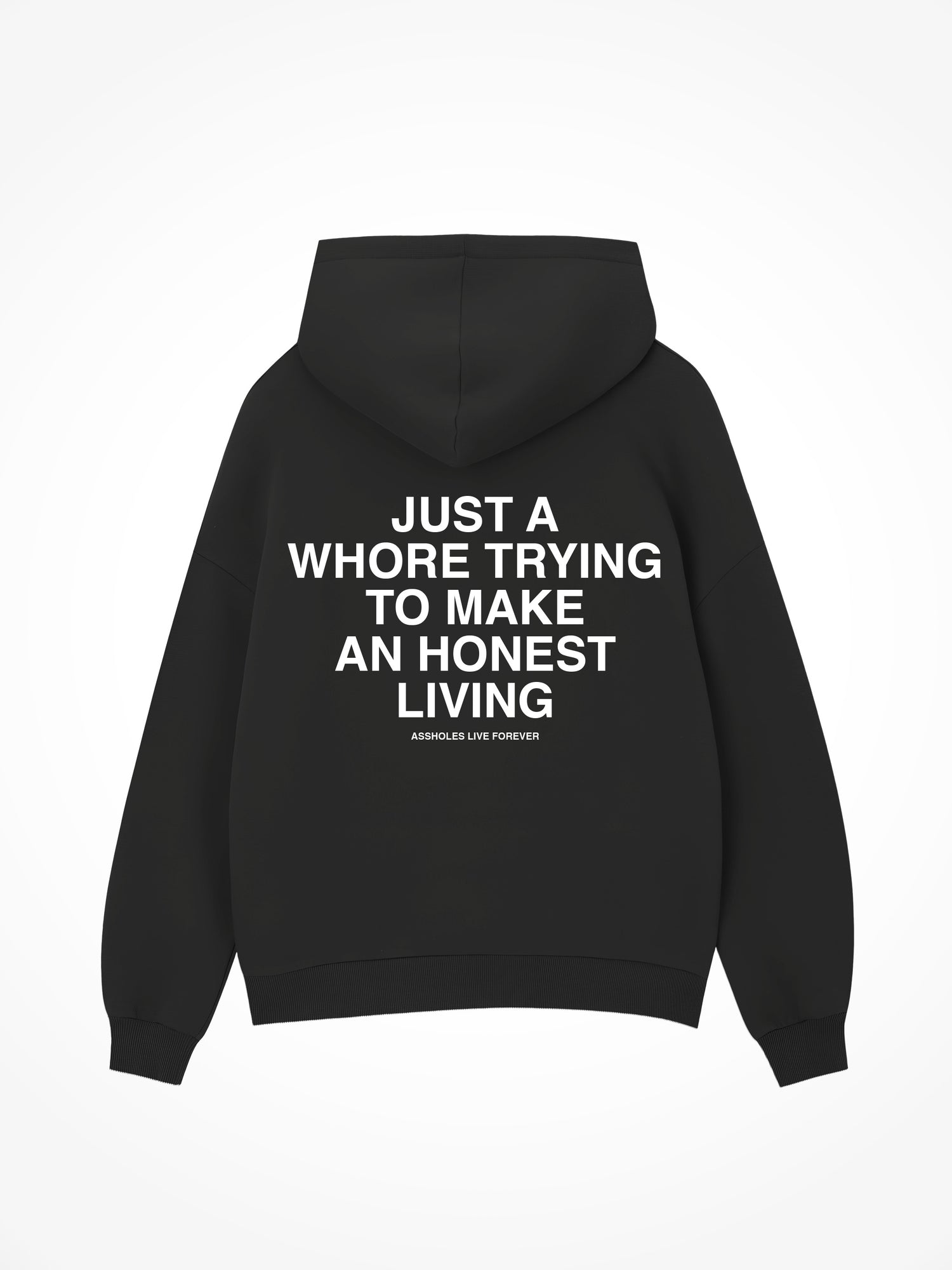 Just a Whore - Black Hoodie