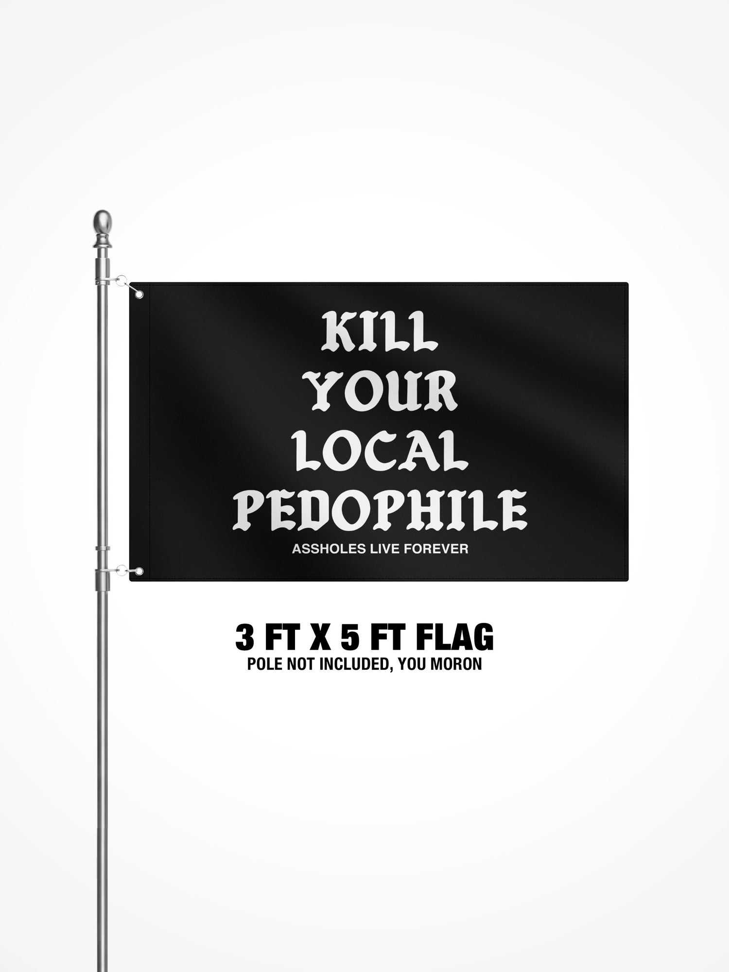 3x5 Ft Flag  - KILL PEDO
