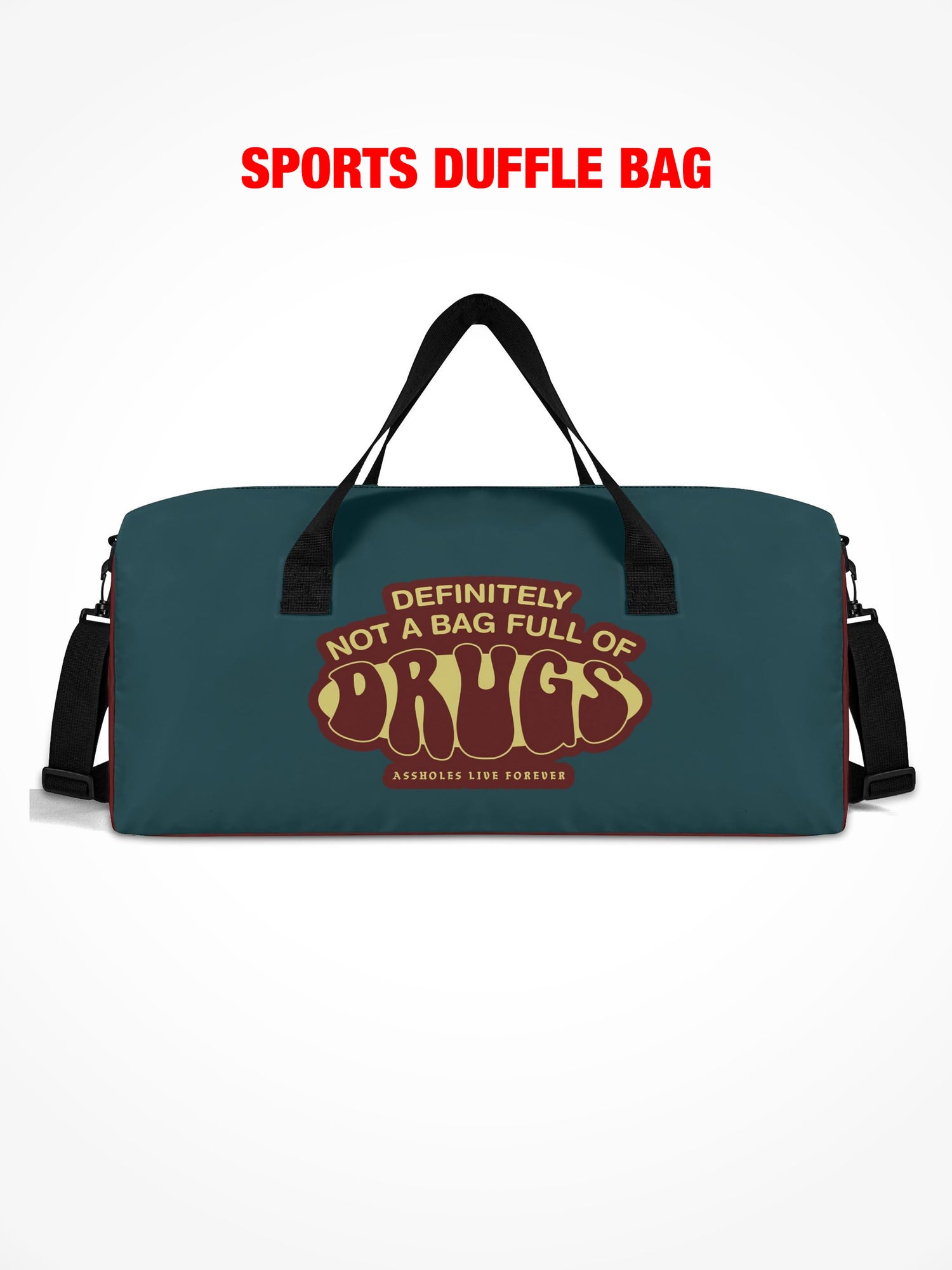 Sports Duffle - Definitely Not A Bag Full Of Drugs - Burgundy/Green