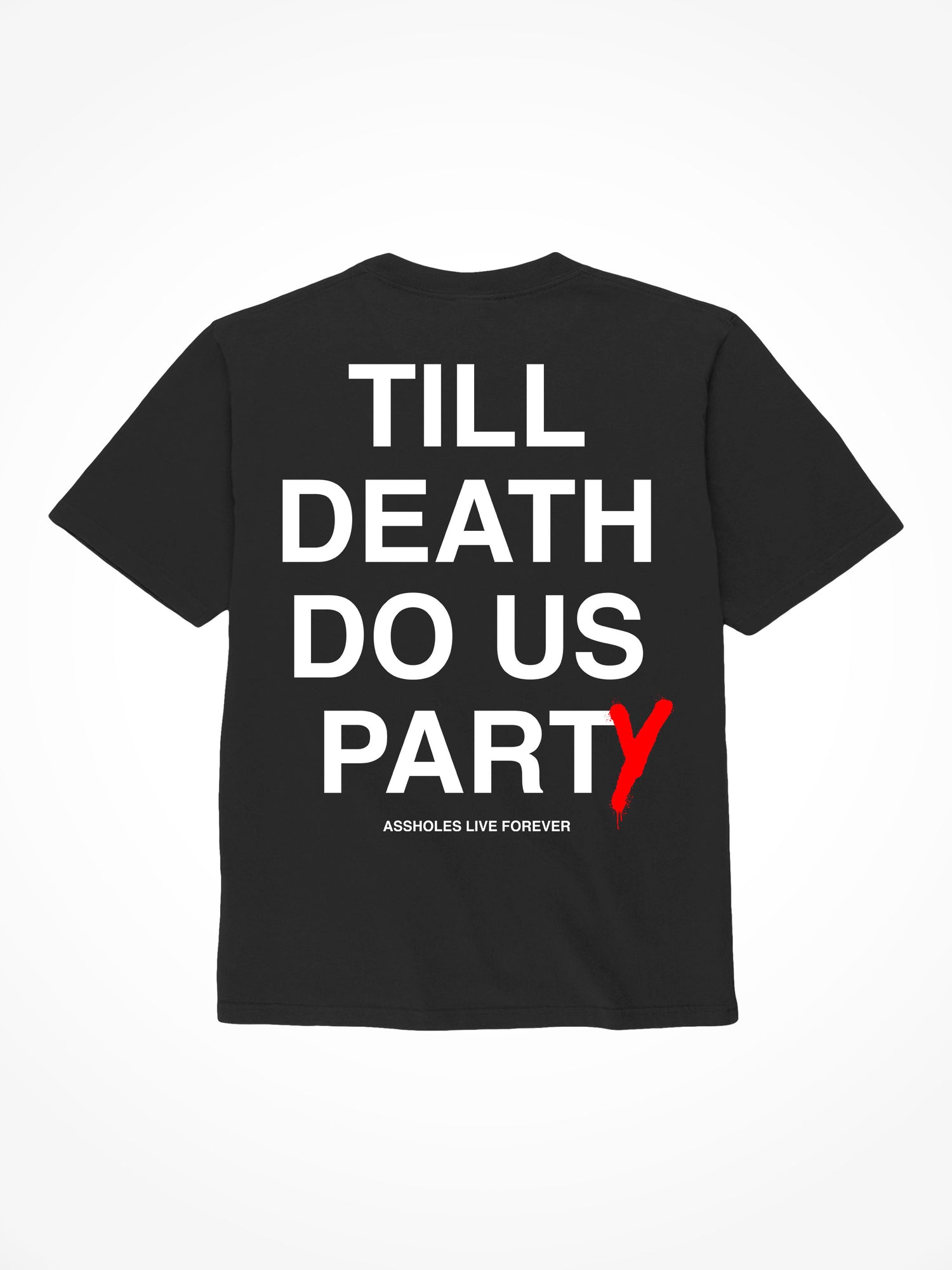 Till Death Do Us Party - Black T-Shirt