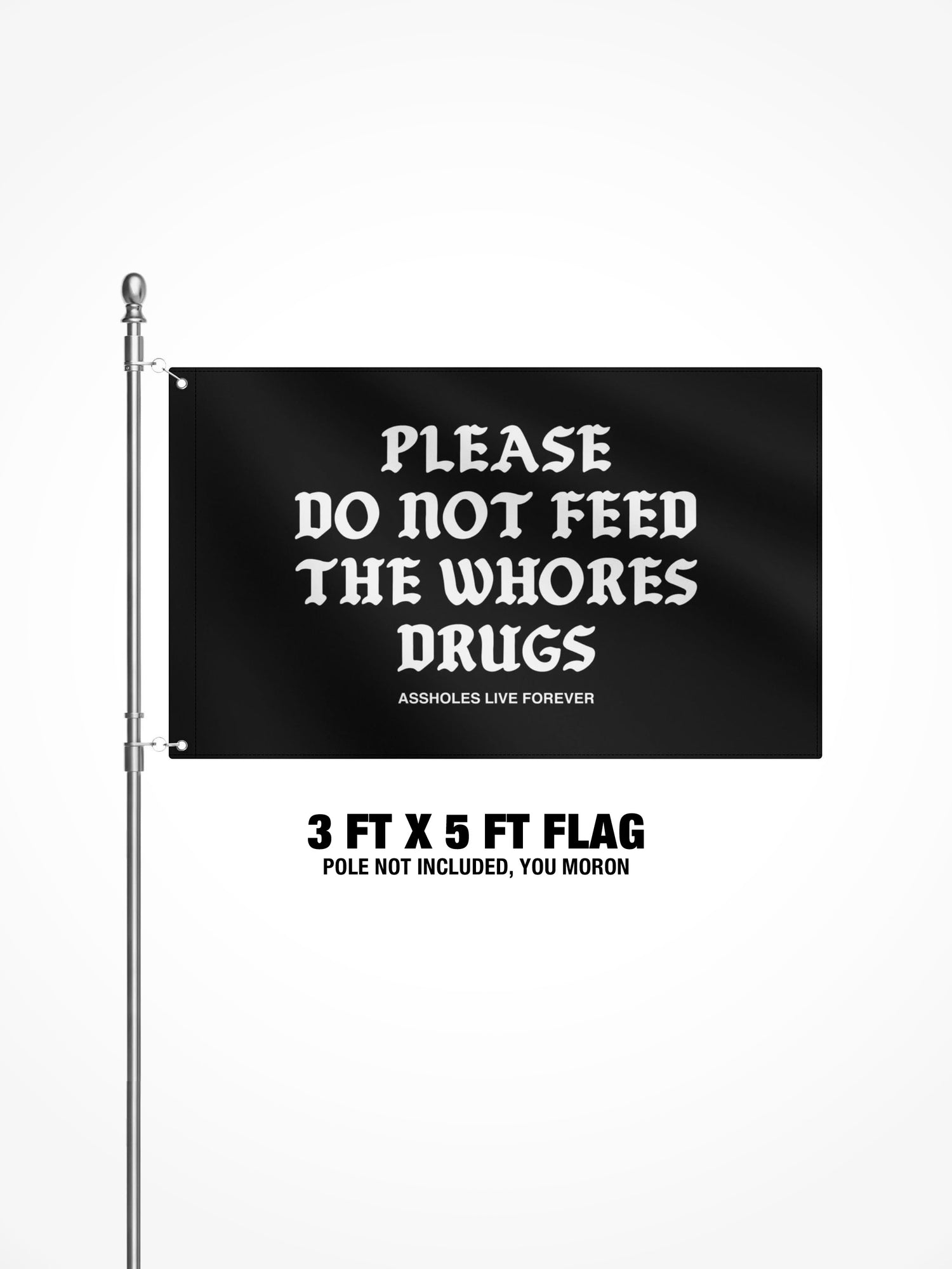 3x5 Ft Flag - WHORES DRUGS