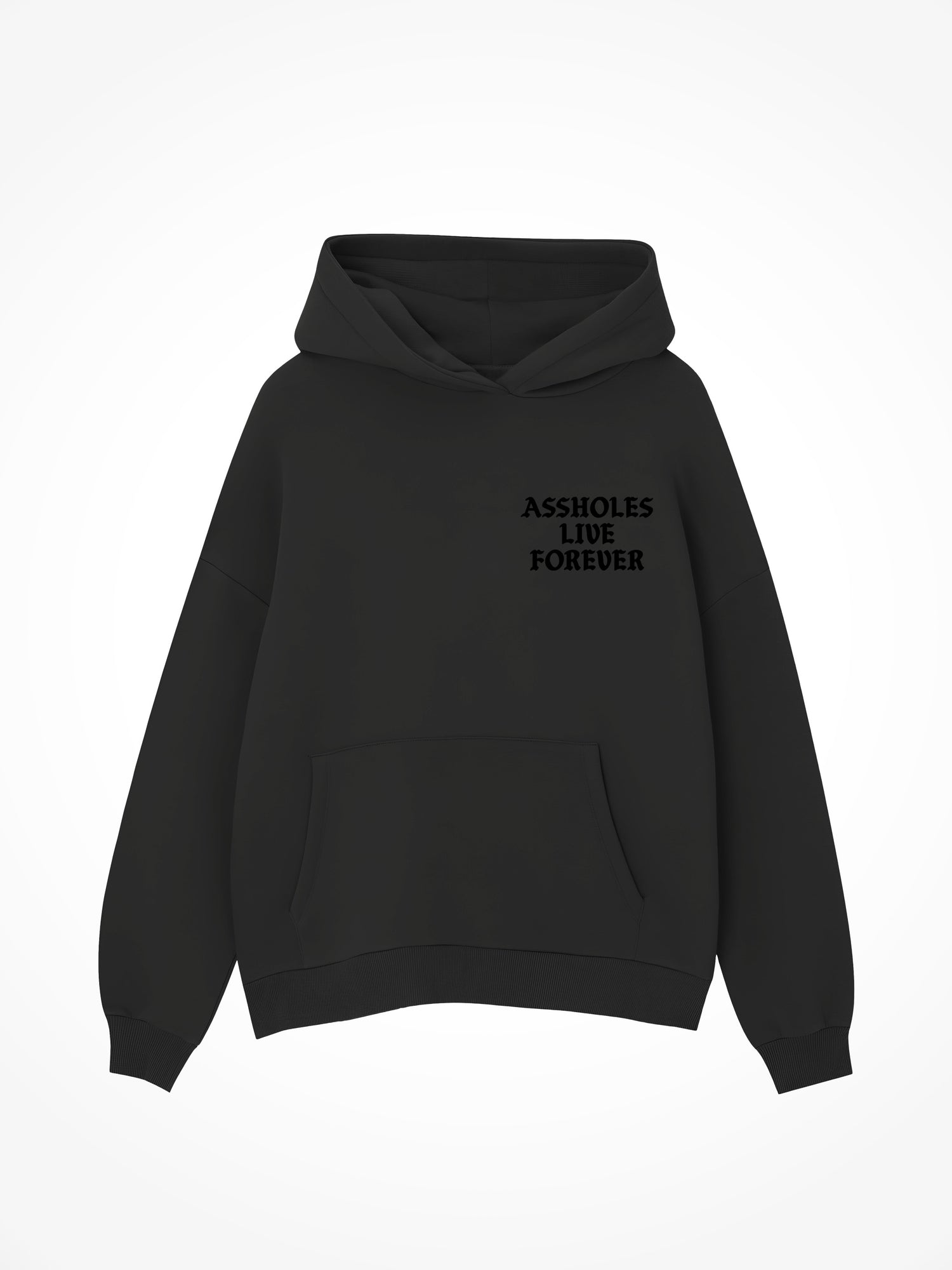 Blackout Assholes Live Forever - Black Hoodie