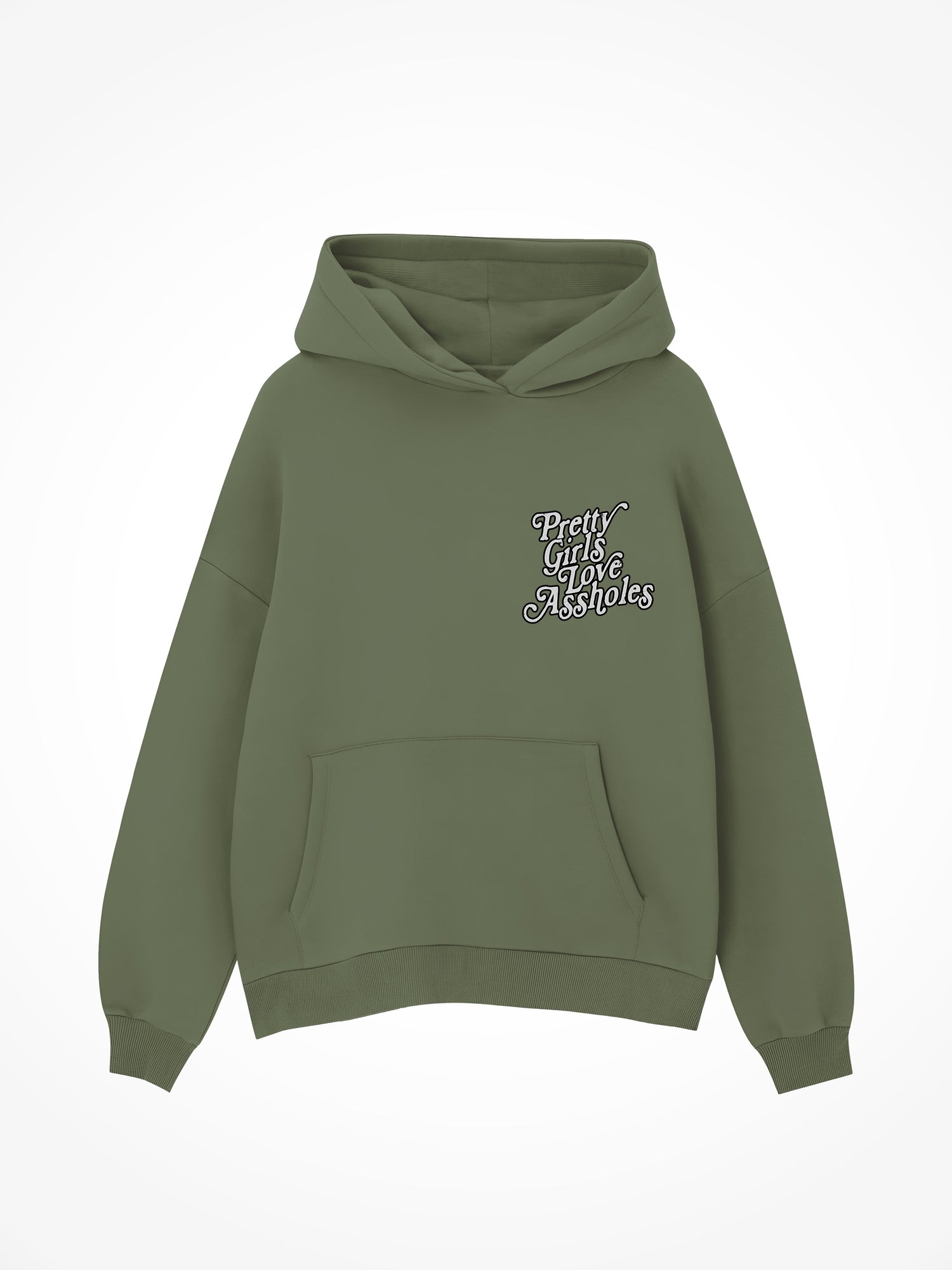 Pretty Girls Love Assholes - Military Green Hoodie