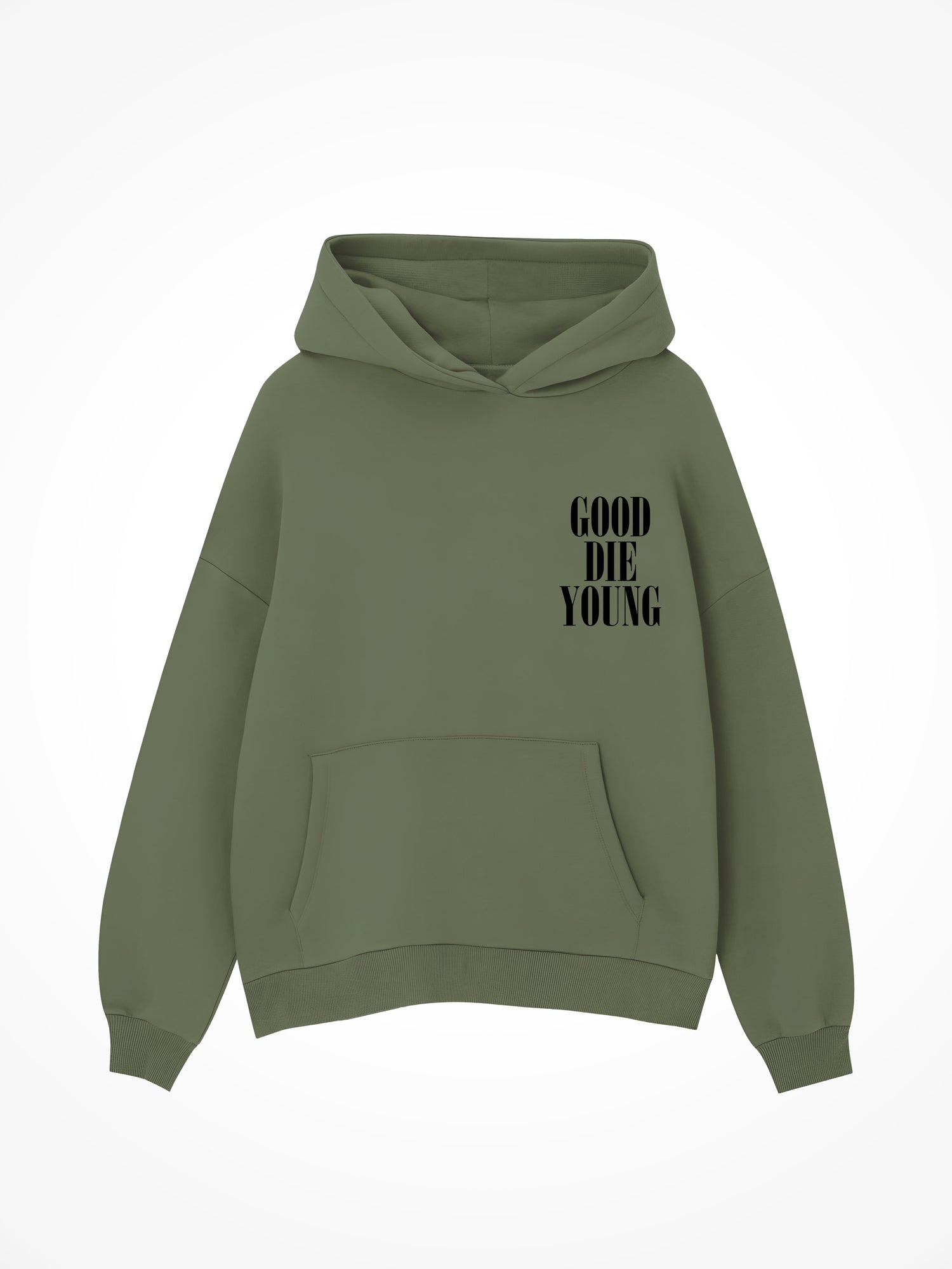 Good Die Young - Military Green Hoodie