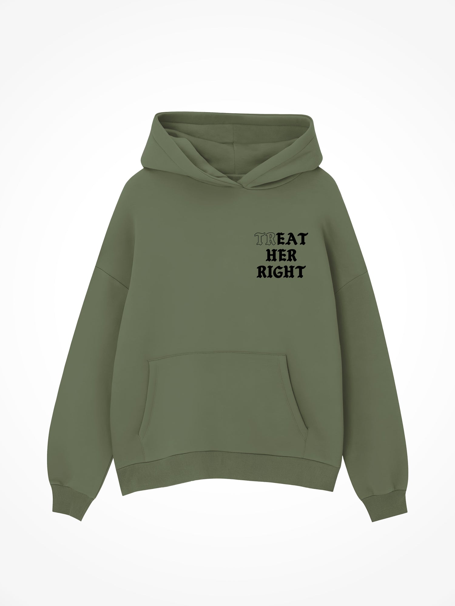 Treat Her Right Medieval - Military Green Hoodie