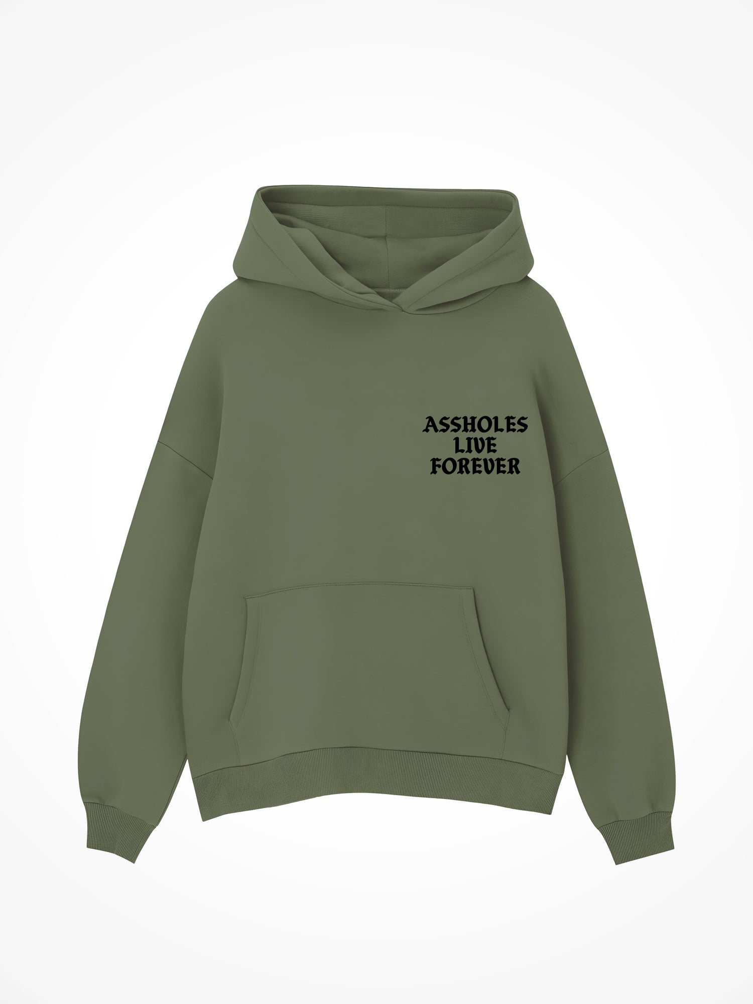 Assholes Live Forever - Military Green Hoodie