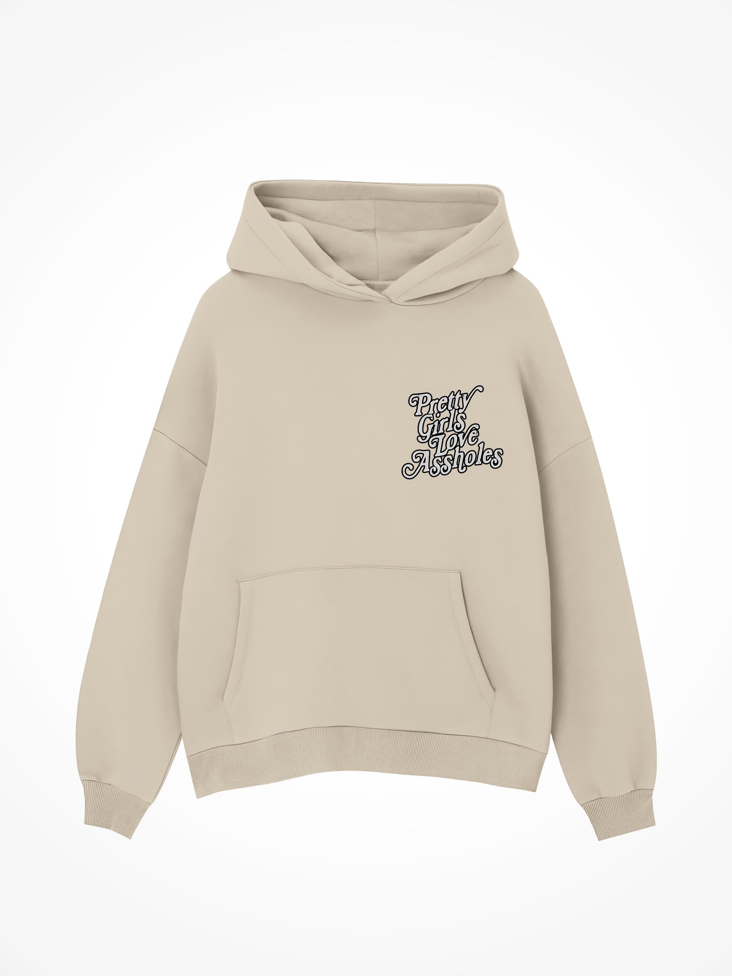 Pretty Girls Love Assholes - Sand Hoodie