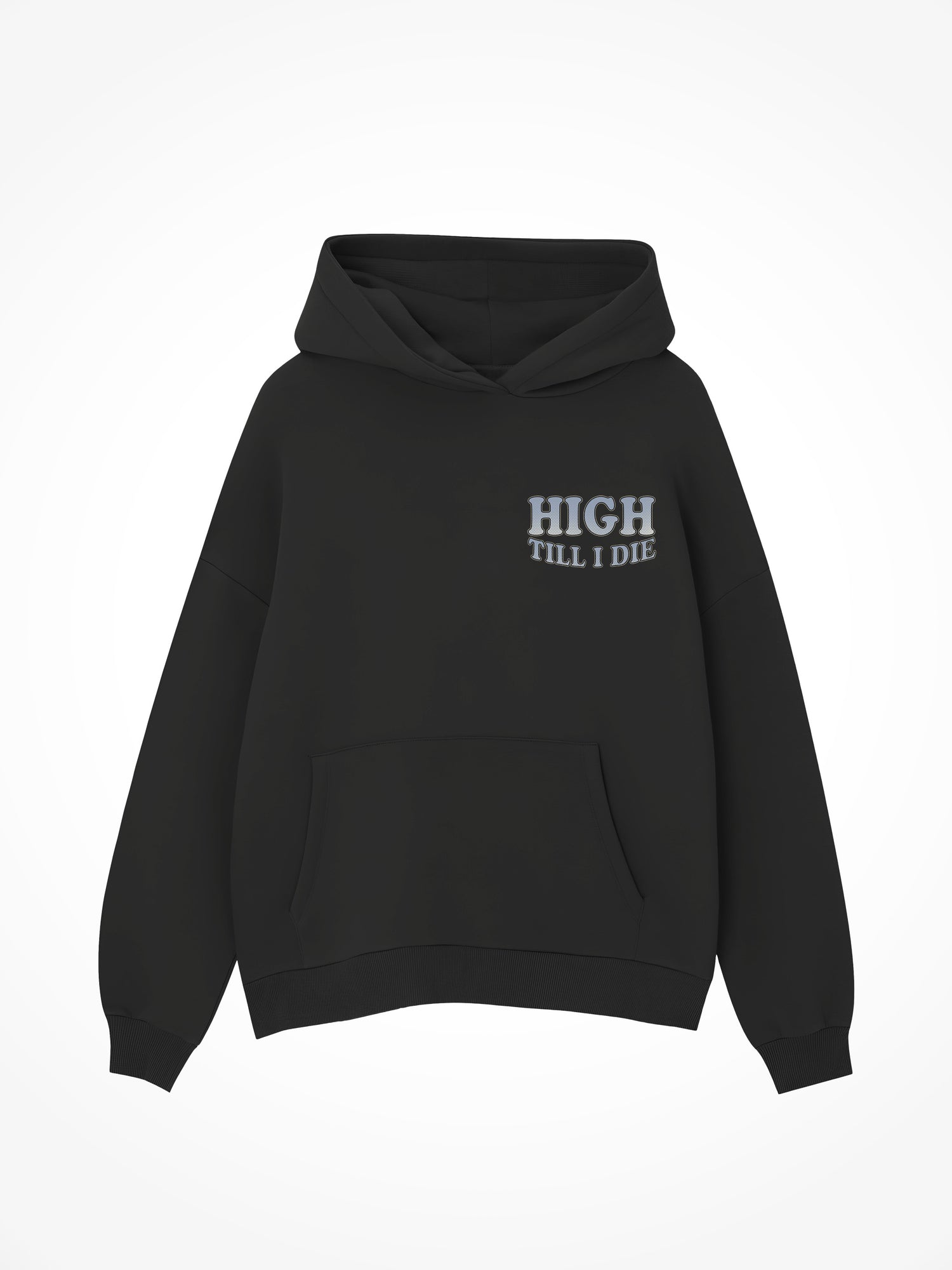 High Till I Die - Black Hoodie