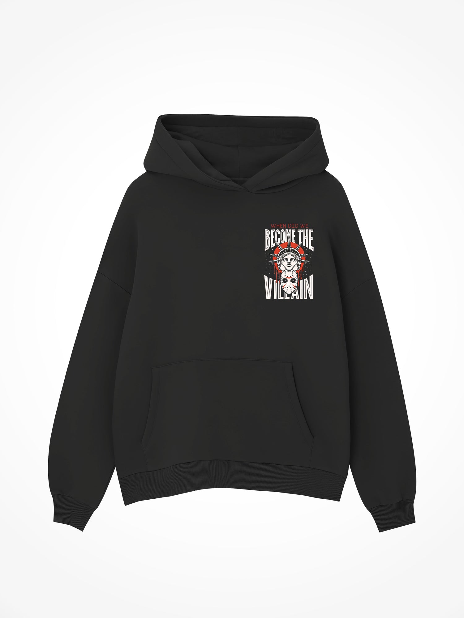 When did we Become the Villains - Black Hoodie