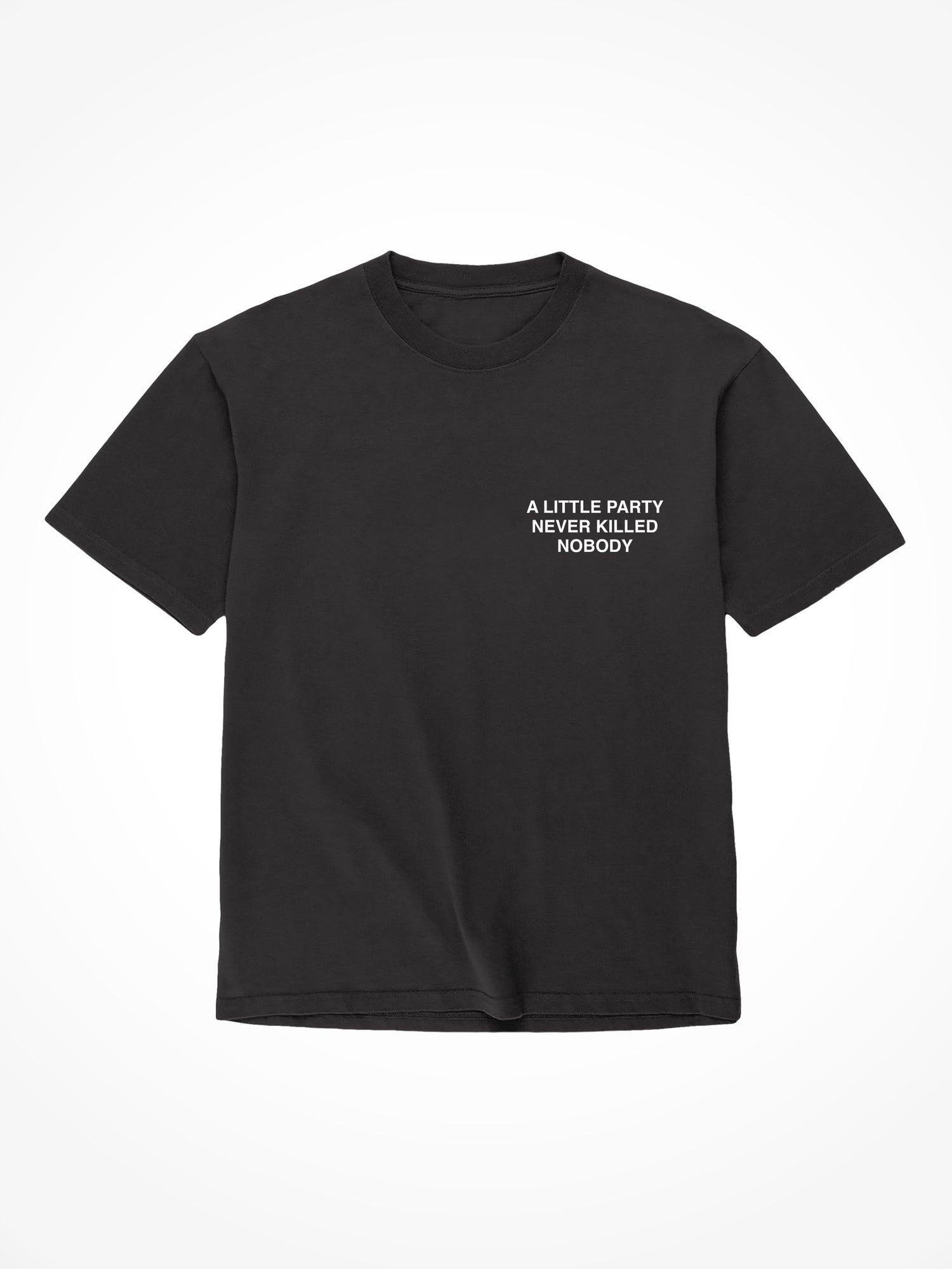 A Little Party- Black T-Shirt
