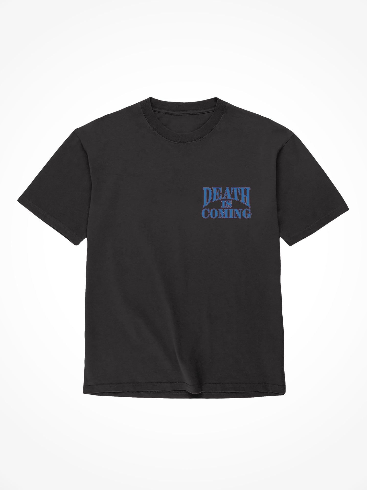 Death is Coming - Black T-Shirt