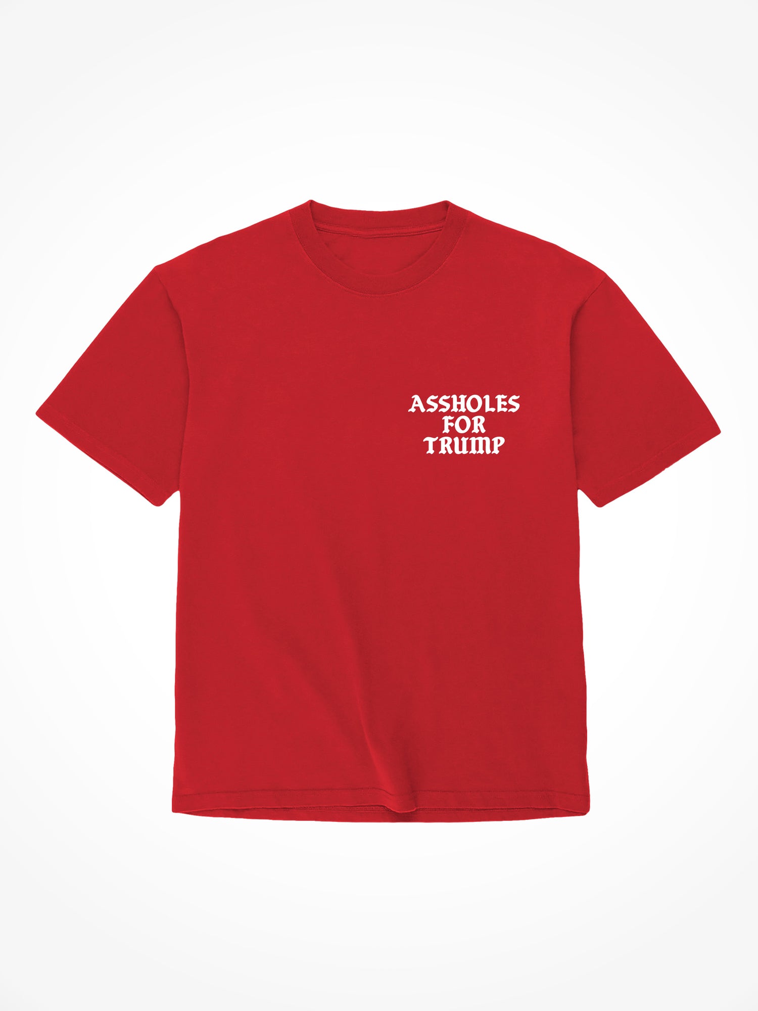 Assholes For Trump - Red T-Shirt