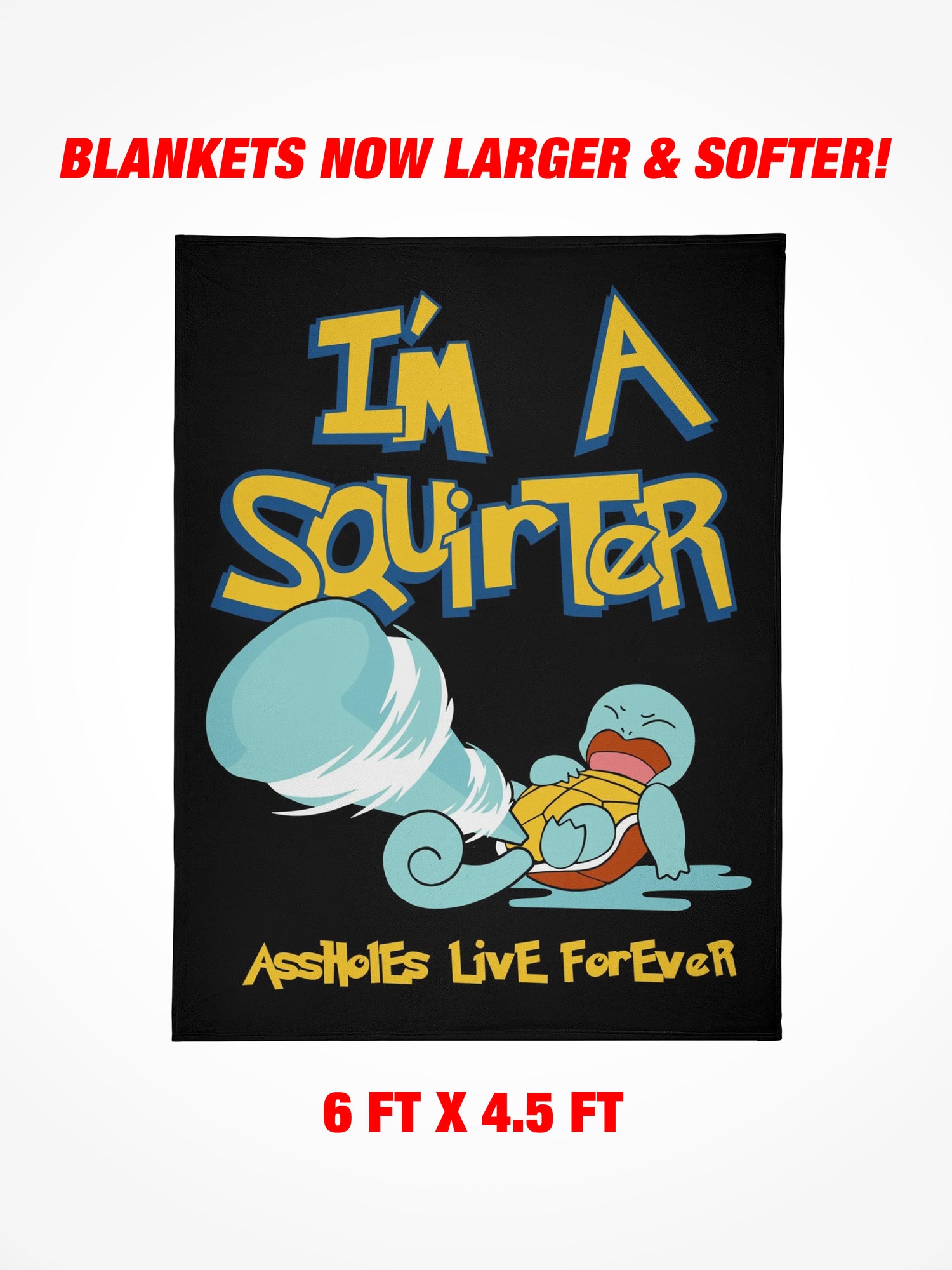 Fleece Blanket - IM A SQUIRTER