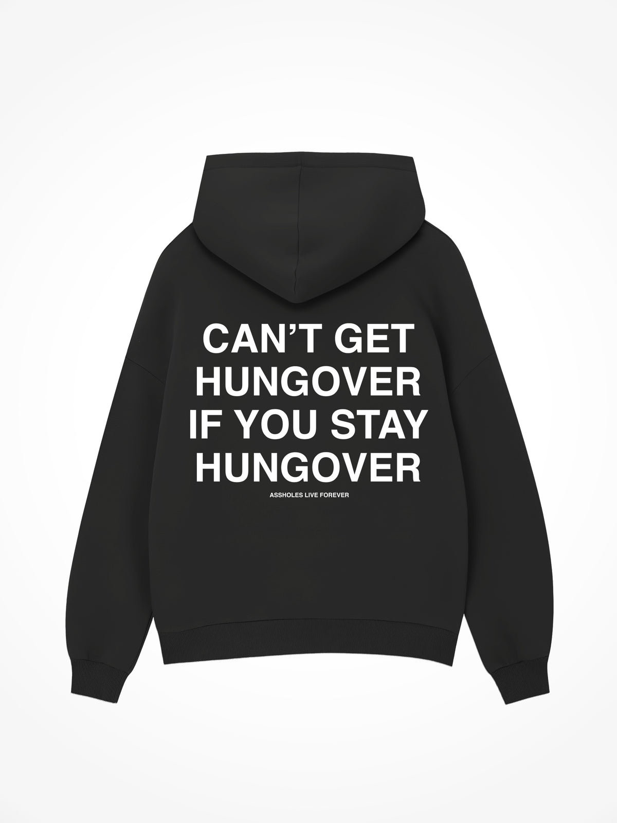 Can’t Get Hungover - Black Hoodie